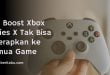 FPS Boost Xbox Series X Tak Bisa Diterapkan ke Semua Game