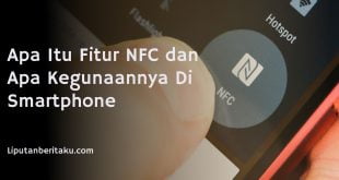 Apa Itu Fitur NFC dan Apa Kegunaannya Di Smartphone