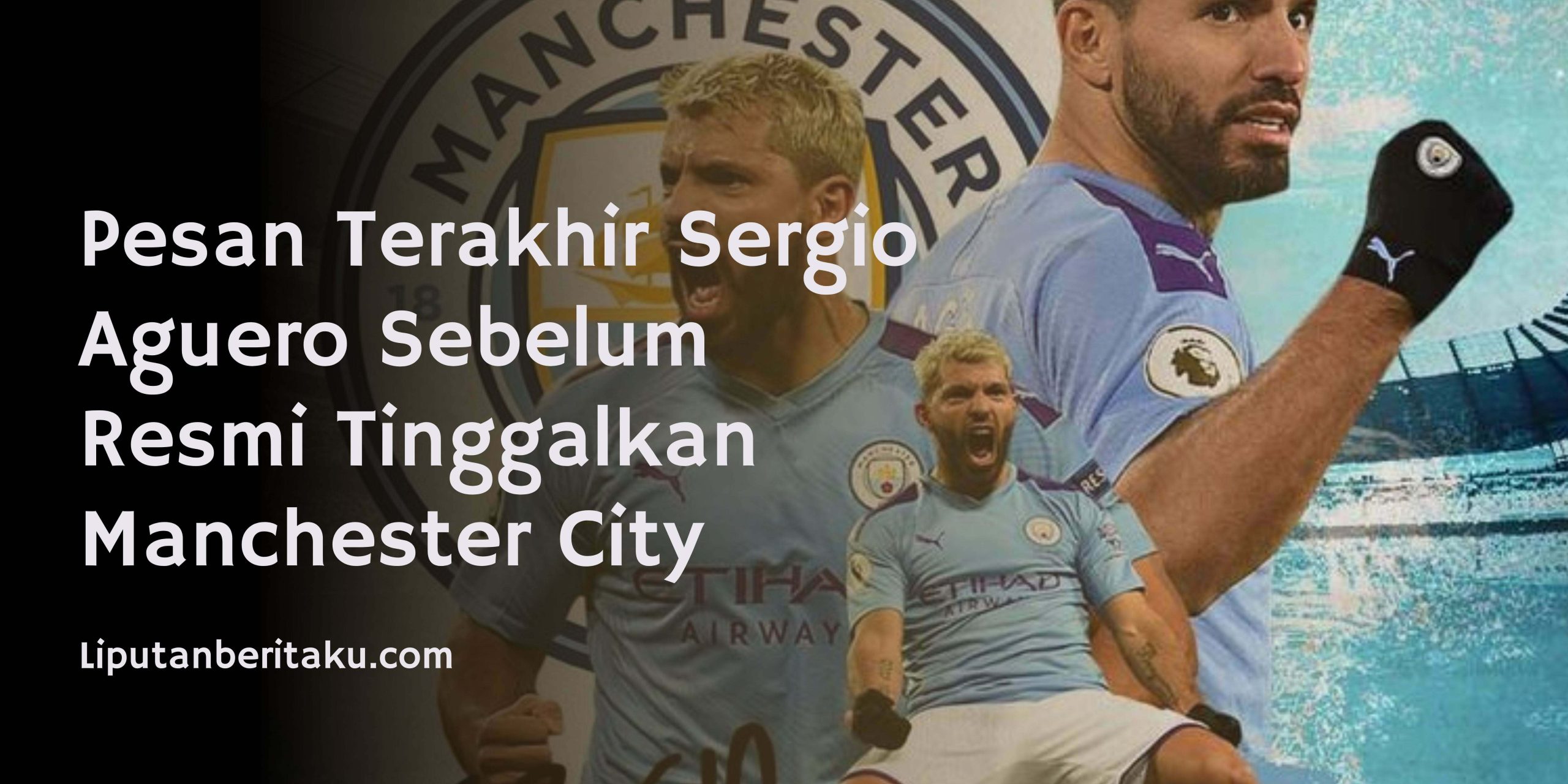Pesan Terakhir Sergio Aguero Sebelum Resmi Tinggalkan Manchester City Pesan Terakhir Sergio Aguero Sebelum Resmi Tinggalkan Manchester City