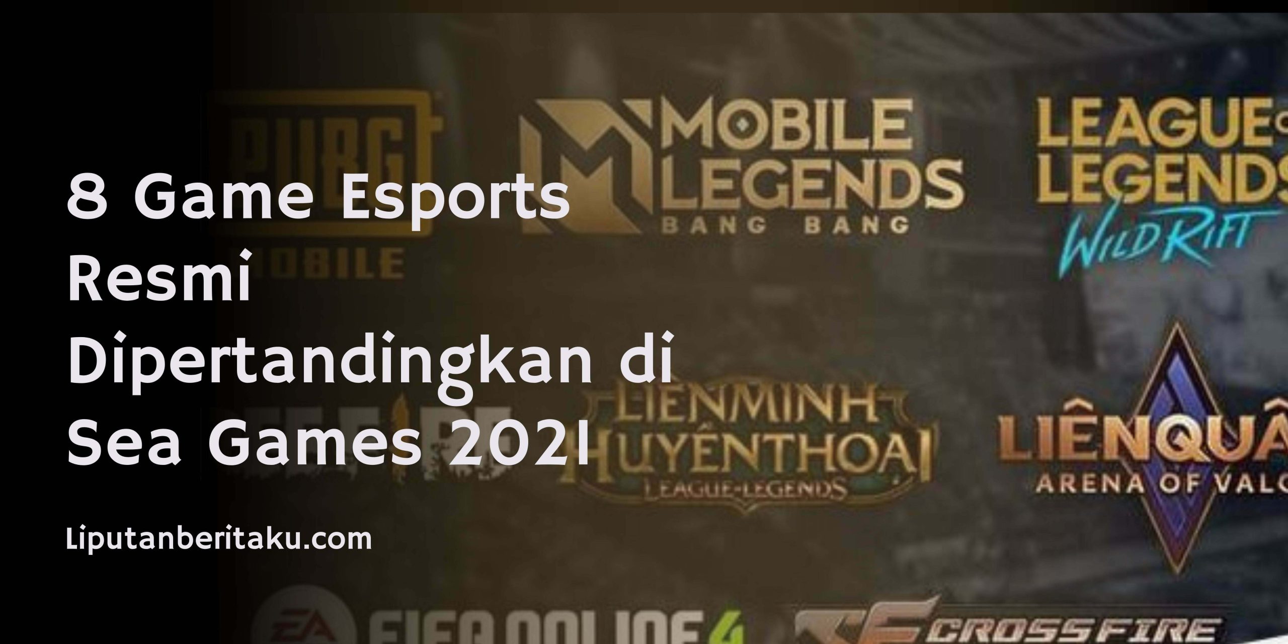 8 Game Esports Resmi Dipertandingkan di Sea Games 2021