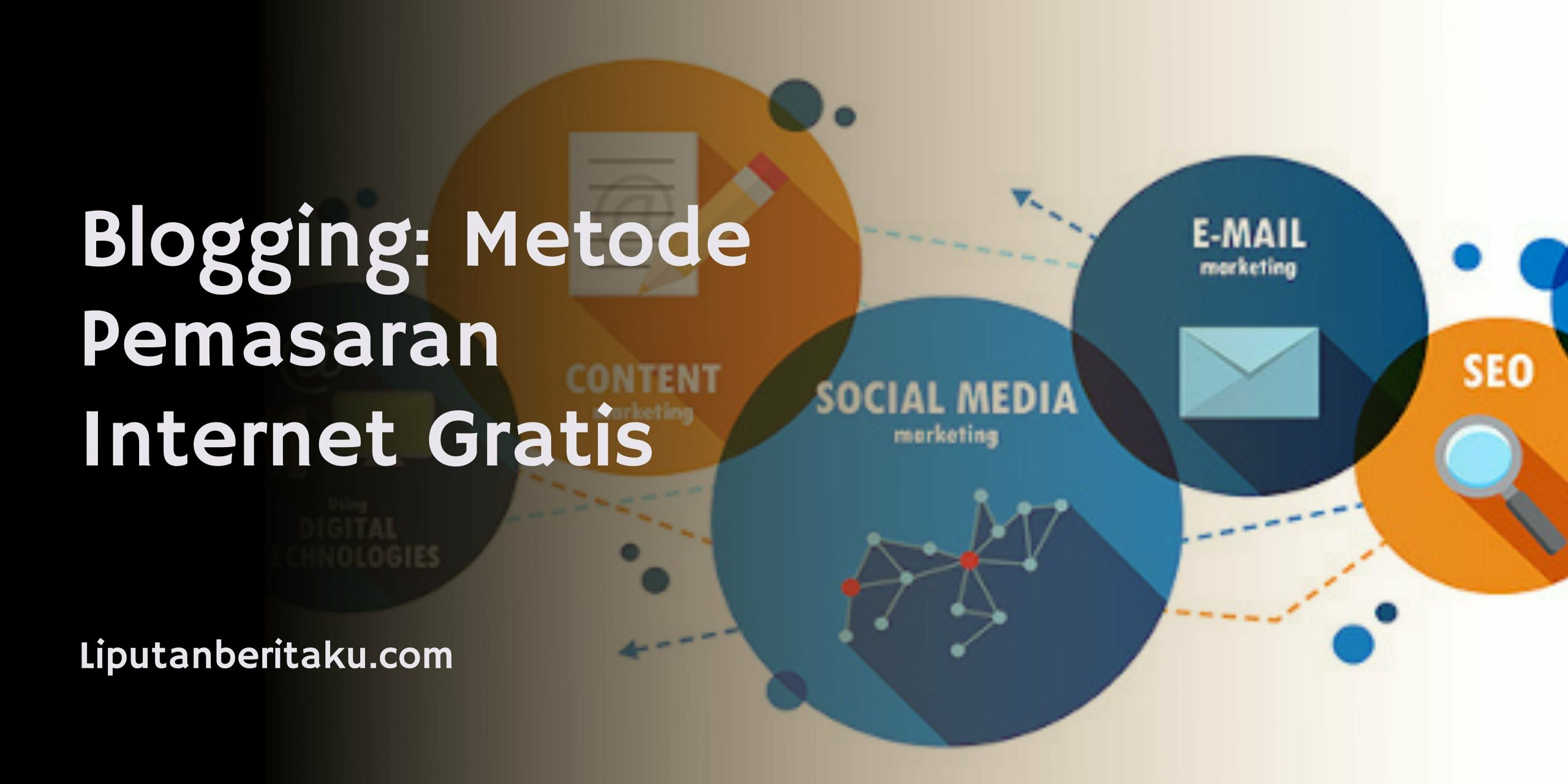 Blogging: Metode Pemasaran Internet Gratis