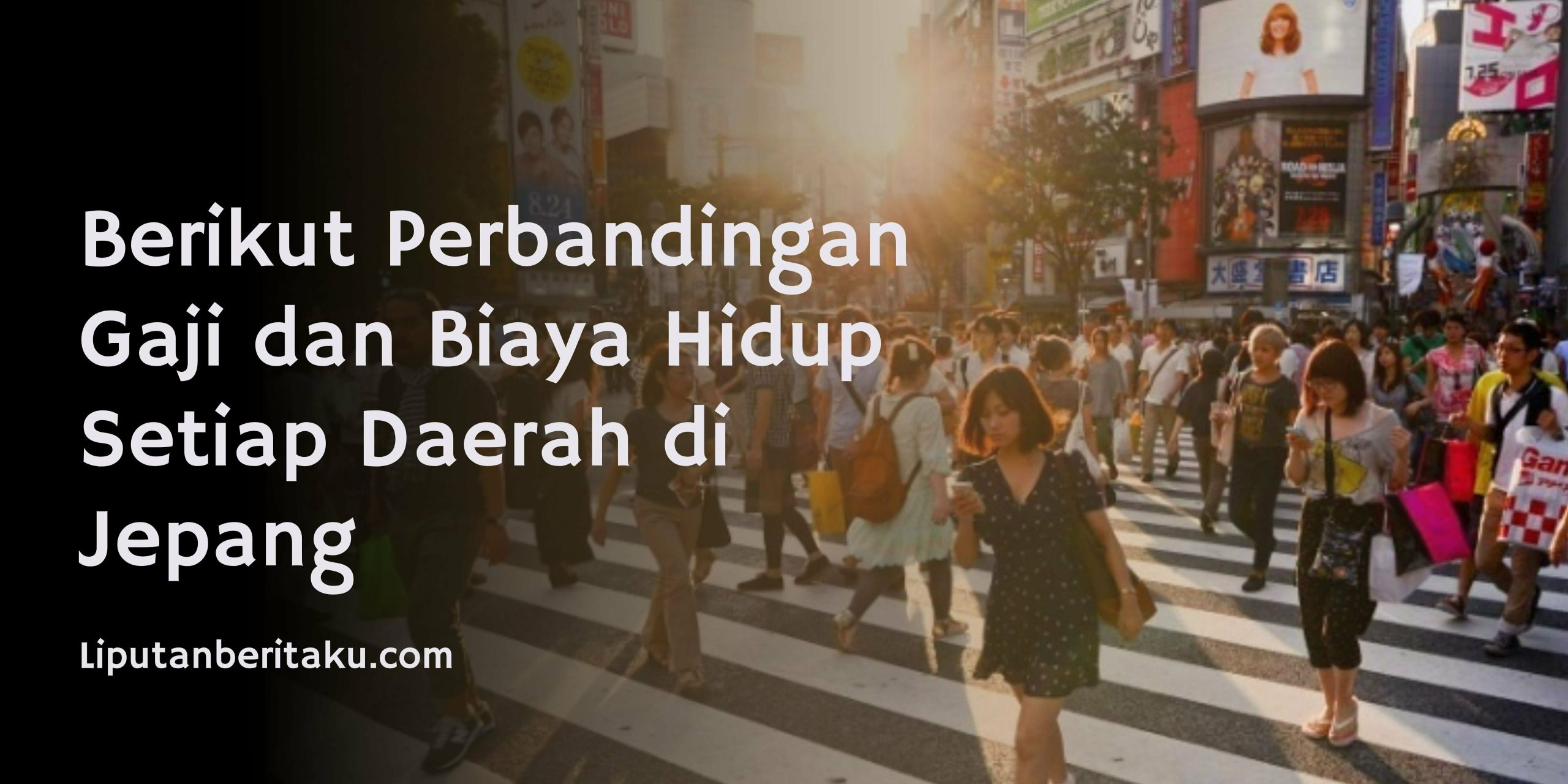 Berikut Perbandingan Gaji dan Biaya Hidup Setiap Daerah di Jepang Berikut Perbandingan Gaji dan Biaya Hidup Setiap Daerah di Jepang