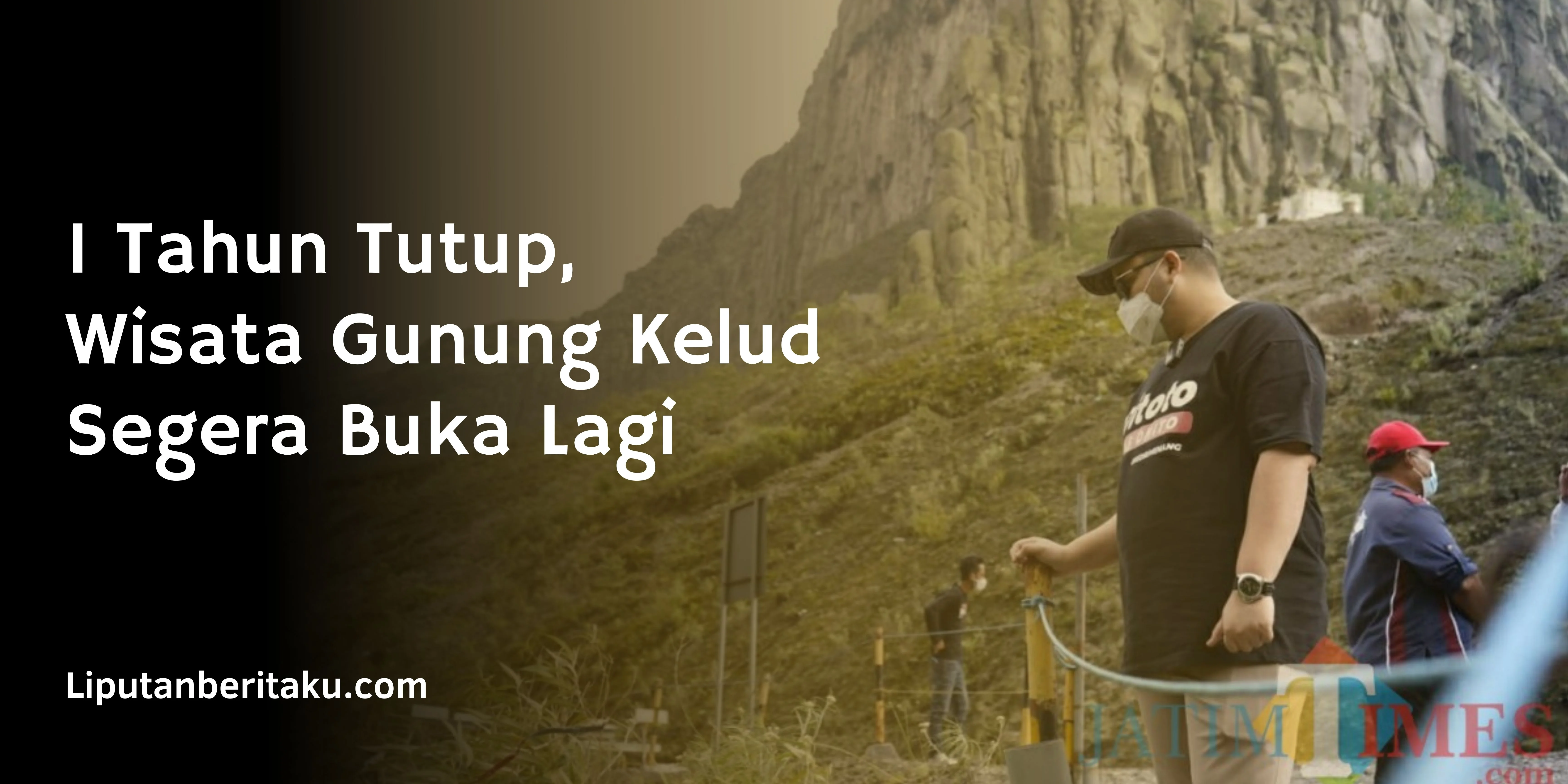 1 Tahun Tutup, Wisata Gunung Kelud Segera Buka Lagi