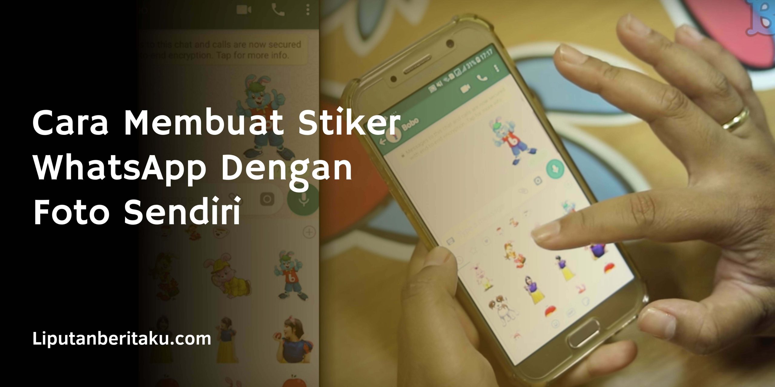 Cara Membuat Stiker WhatsApp Dengan Foto Sendiri