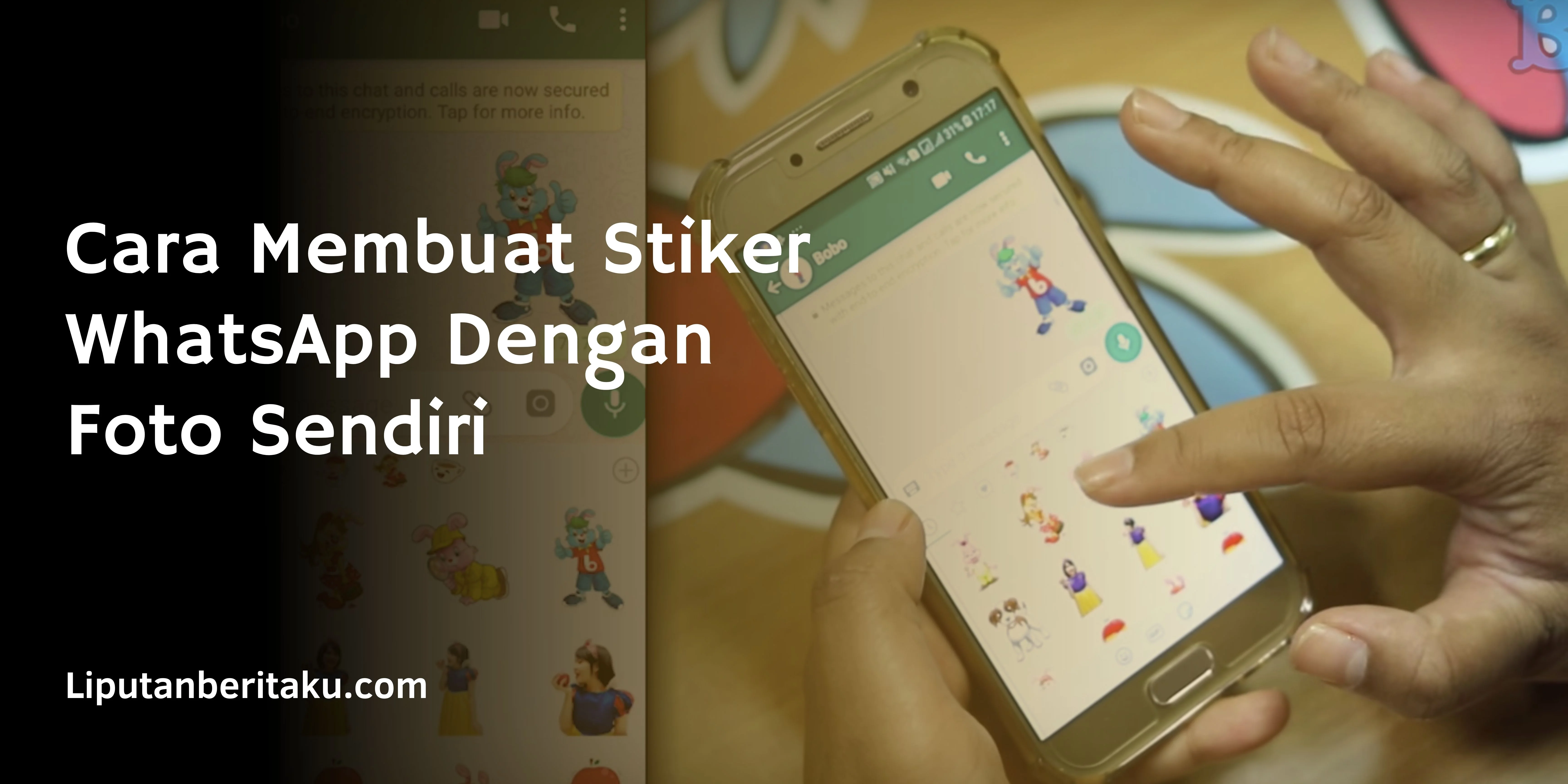 Cara Membuat Stiker WhatsApp Dengan Foto Sendiri