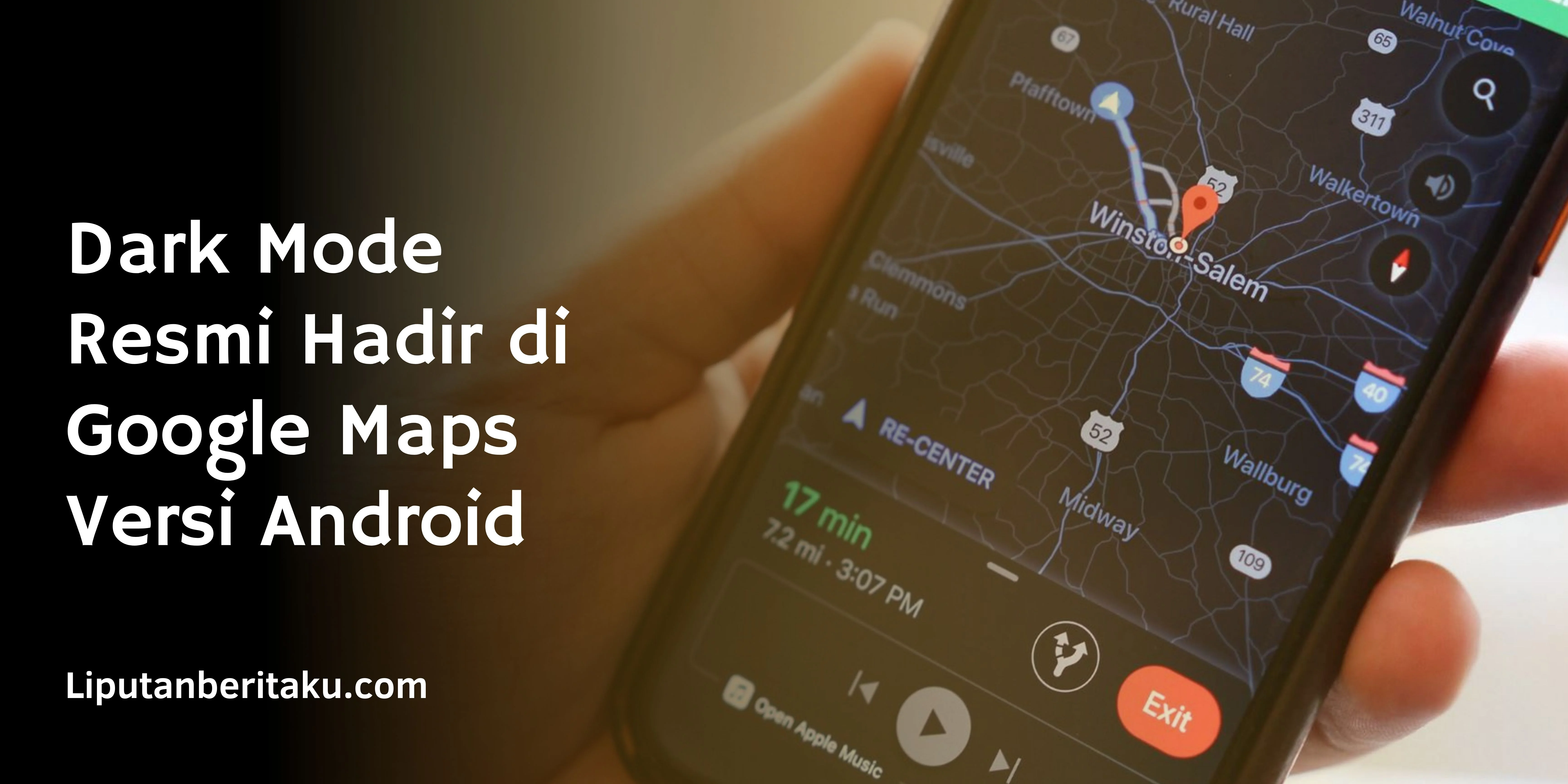 Dark Mode Resmi Hadir di Google Maps Versi Android