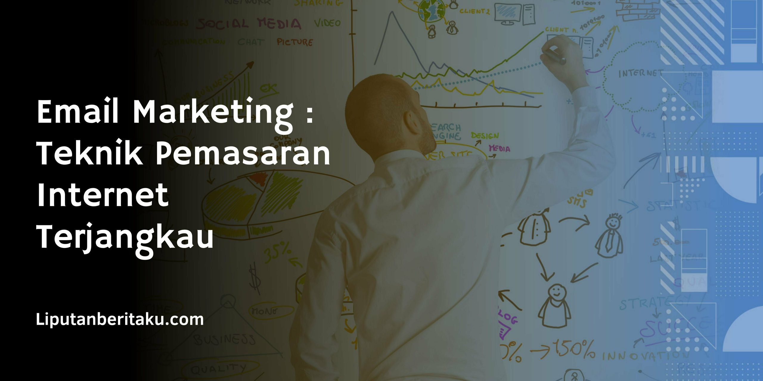 Email Marketing : Teknik Pemasaran Internet Terjangkau