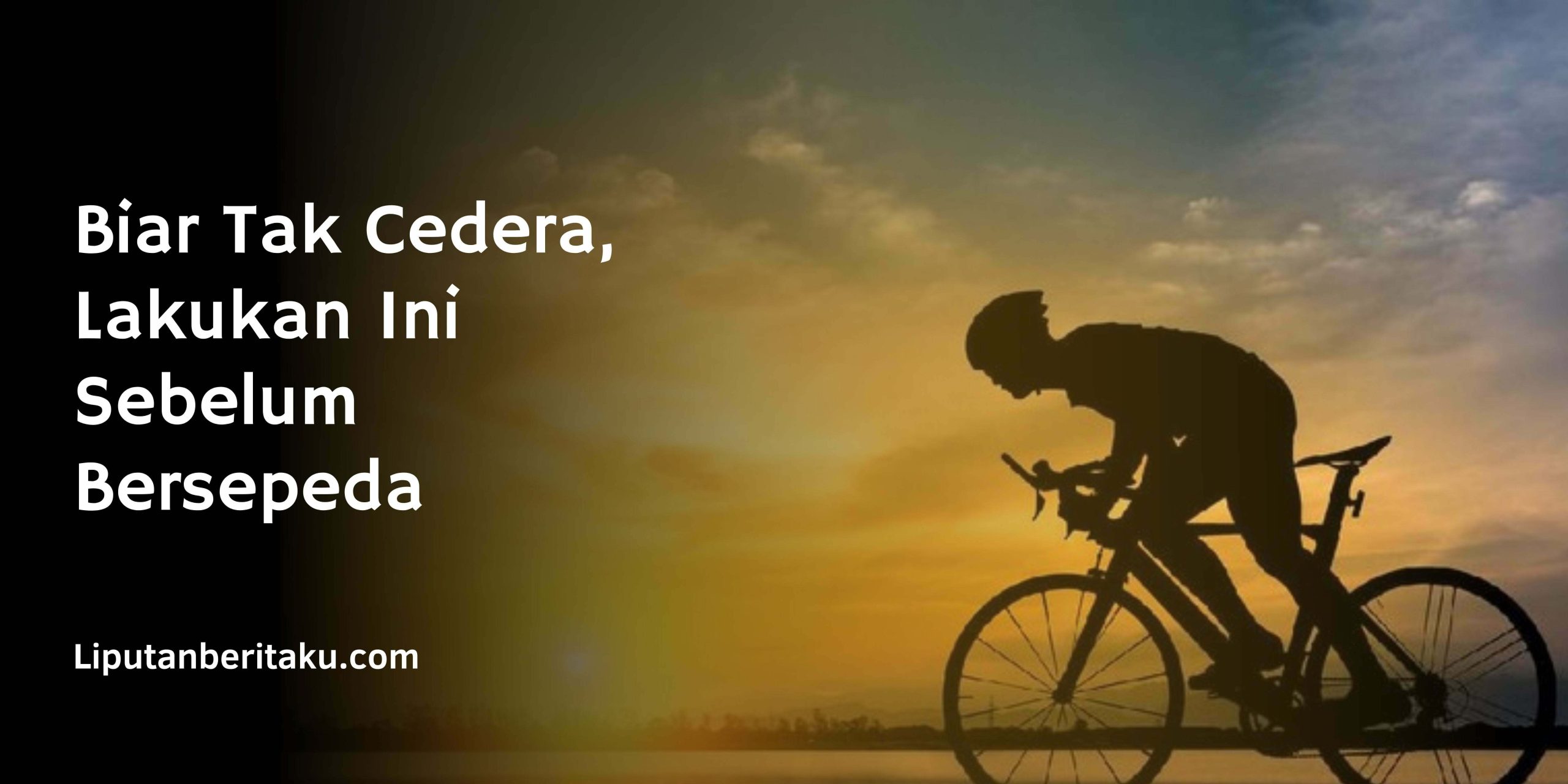 Biar Tak Cedera, Lakukan Ini Sebelum Bersepeda