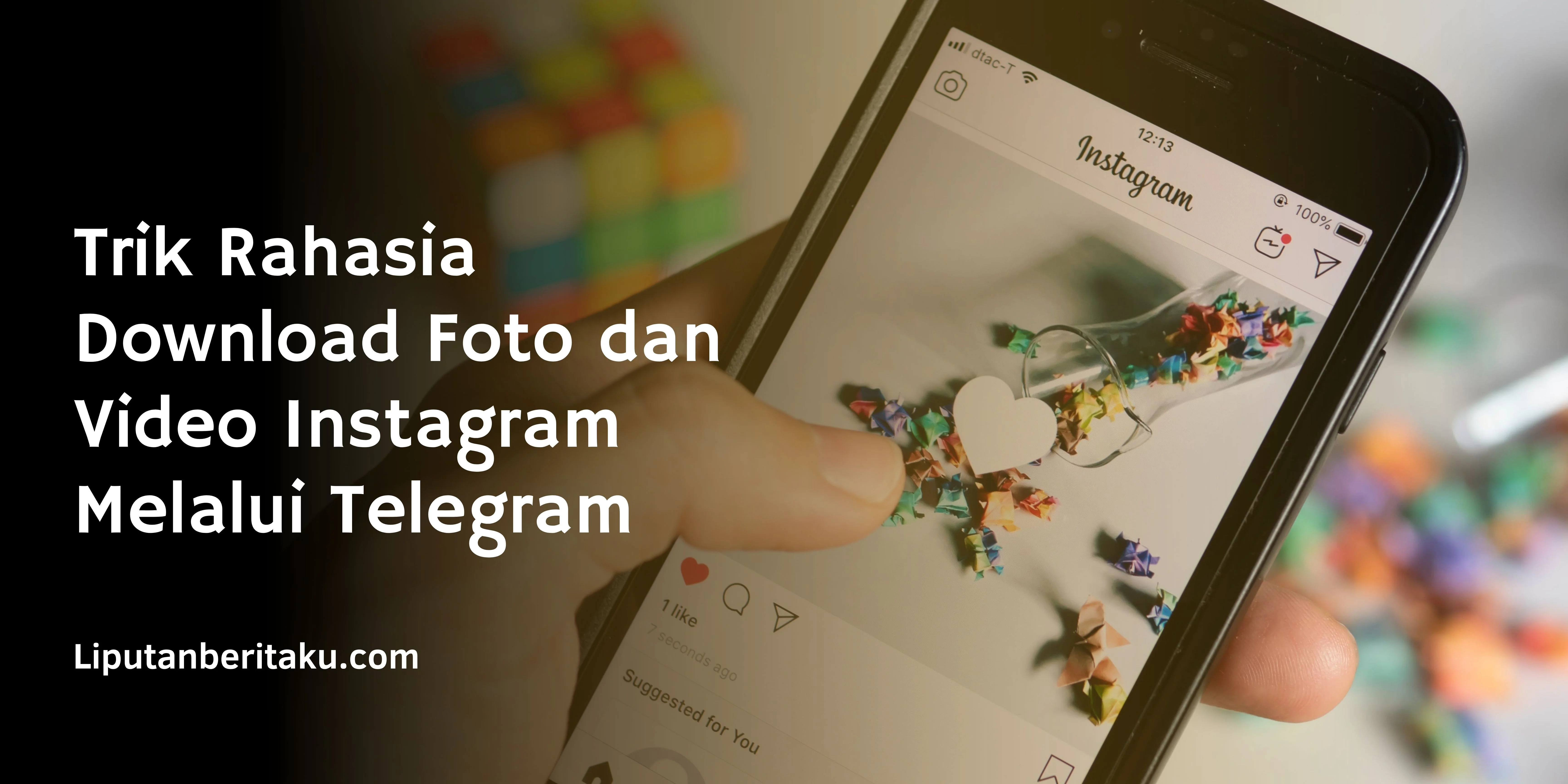 Trik Rahasia Download Foto dan Video Instagram Melalui Telegram