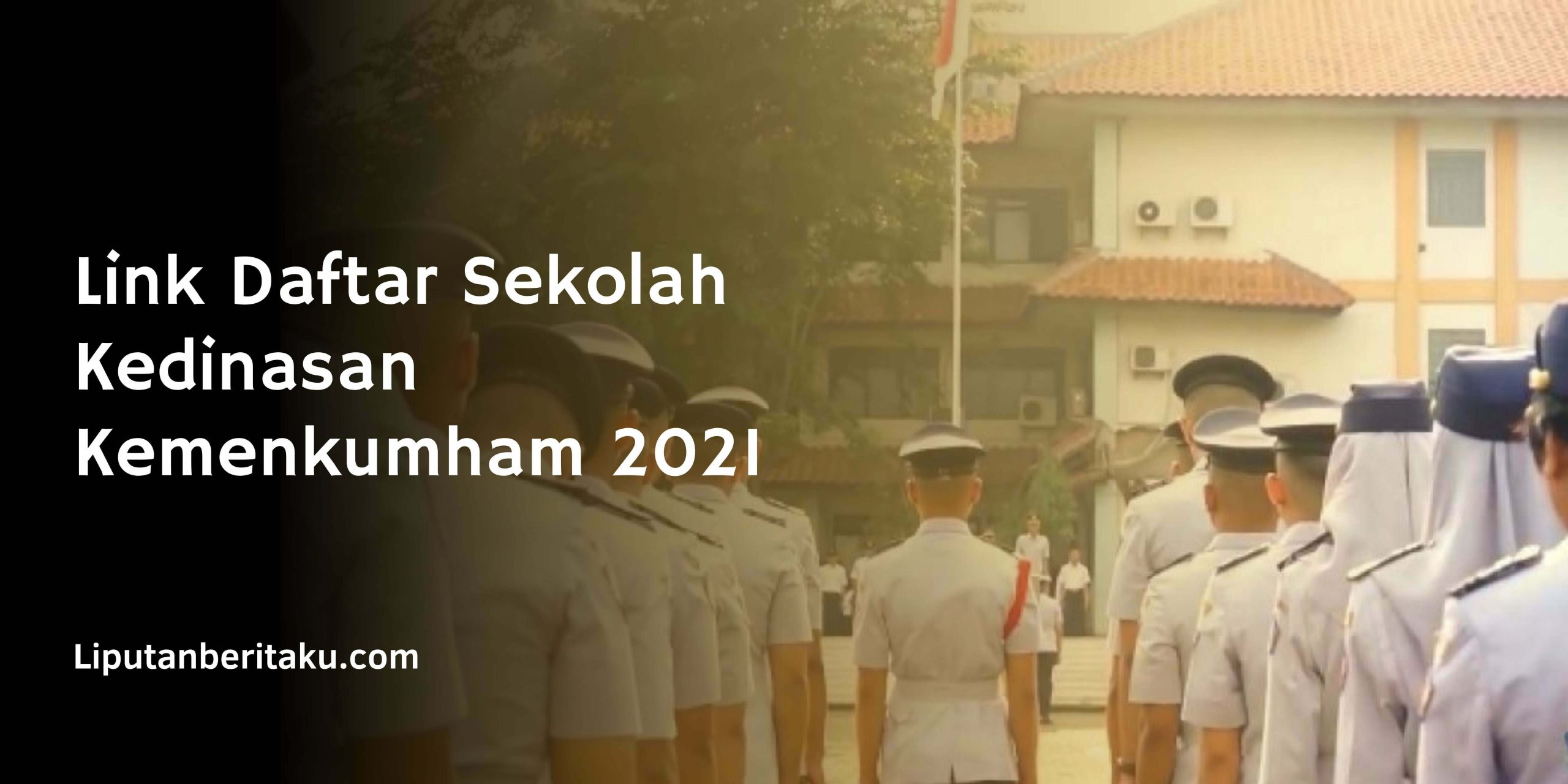 Link Daftar Sekolah Kedinasan Kemenkumham 2021 Link Daftar Sekolah Kedinasan Kemenkumham 2021