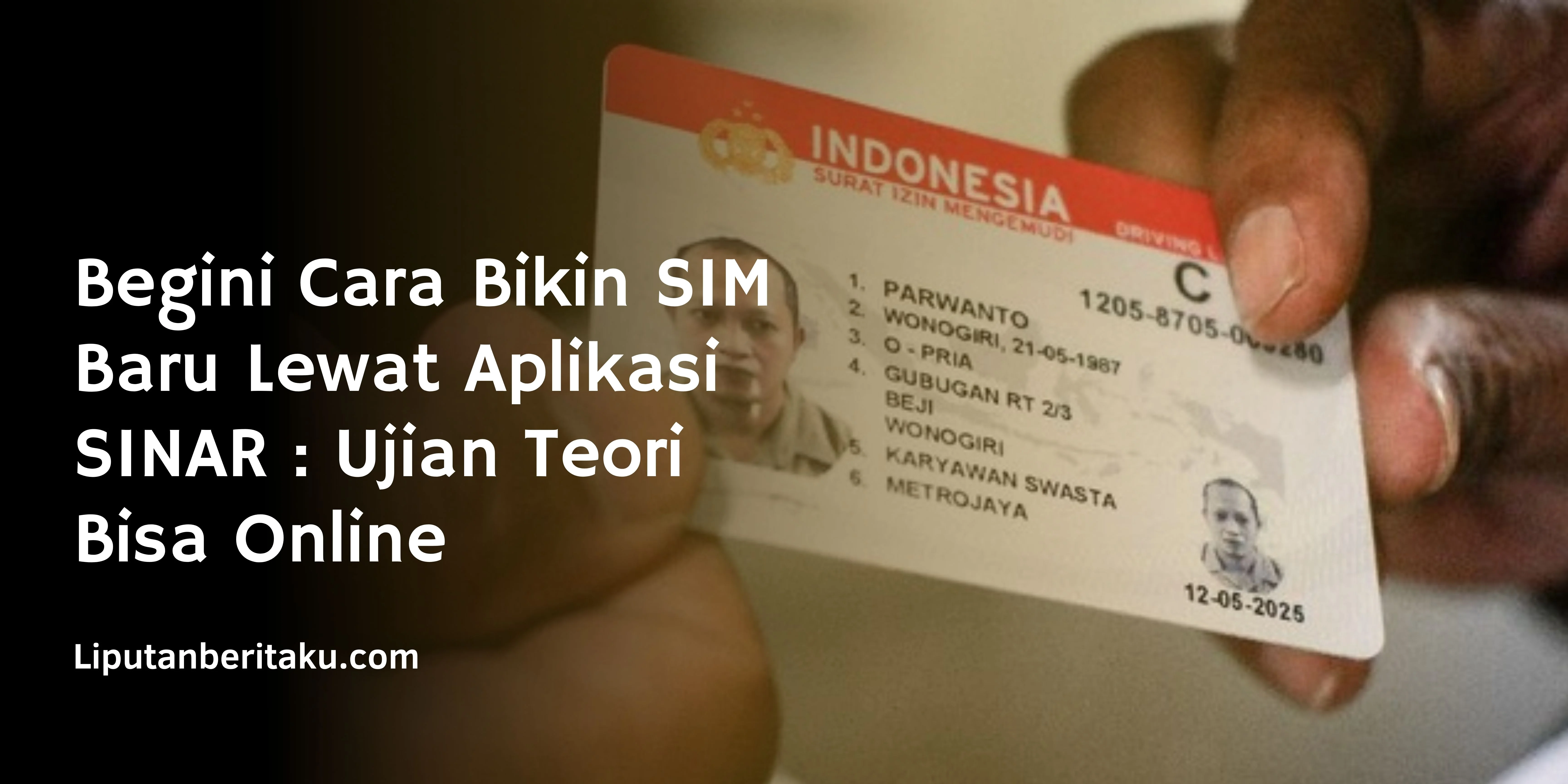 Begini Cara Bikin SIM Baru Lewat Aplikasi SINAR : Ujian Teori Bisa Online