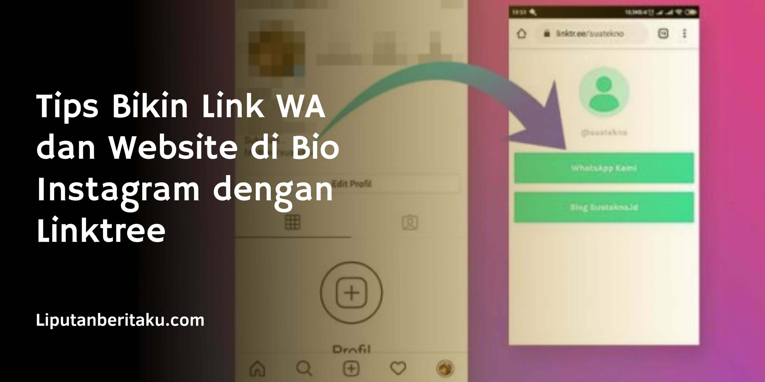 Tips Bikin Link WA dan Website di Bio Instagram dengan Linktree