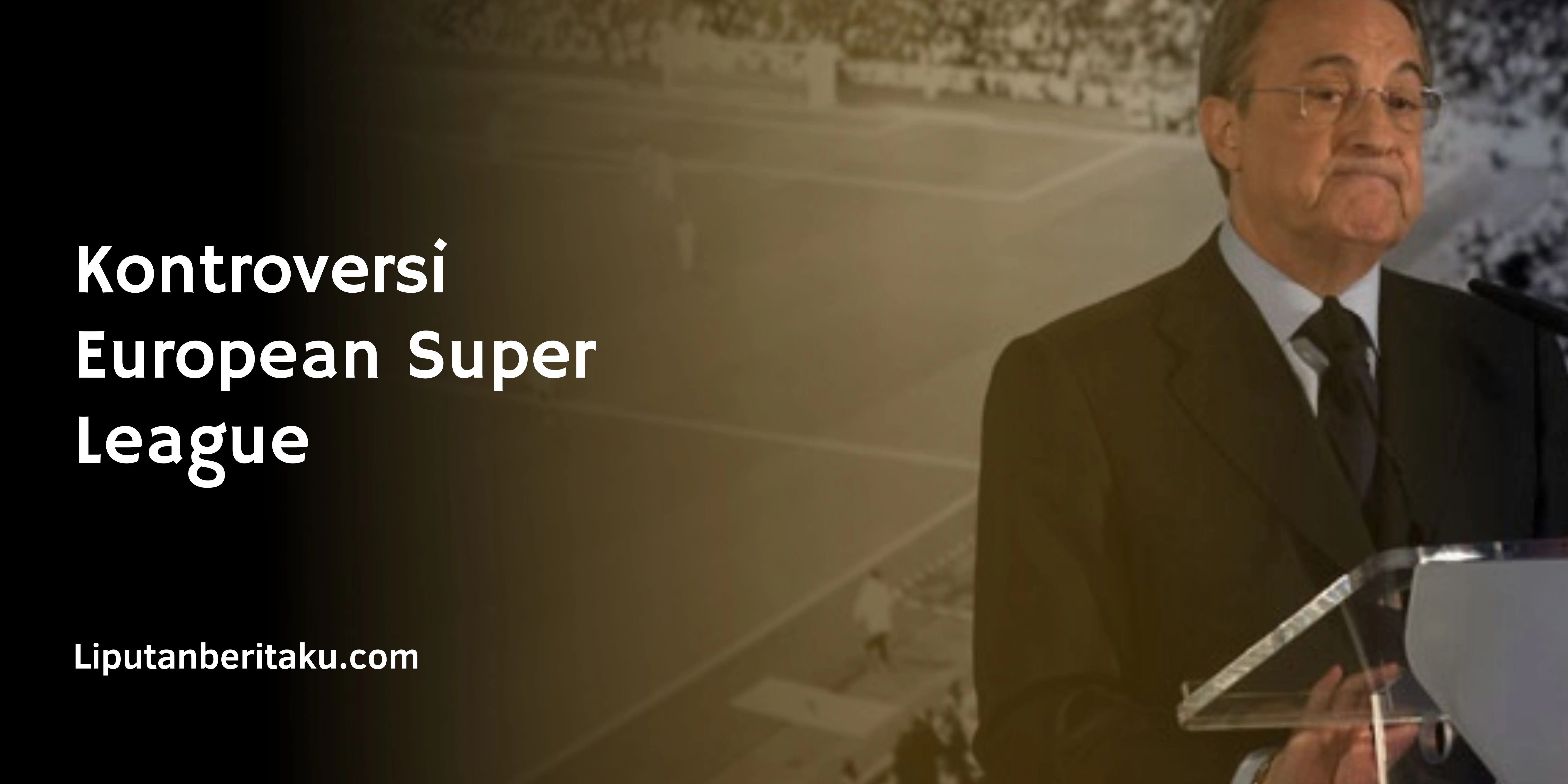 Kontroversi European Super League