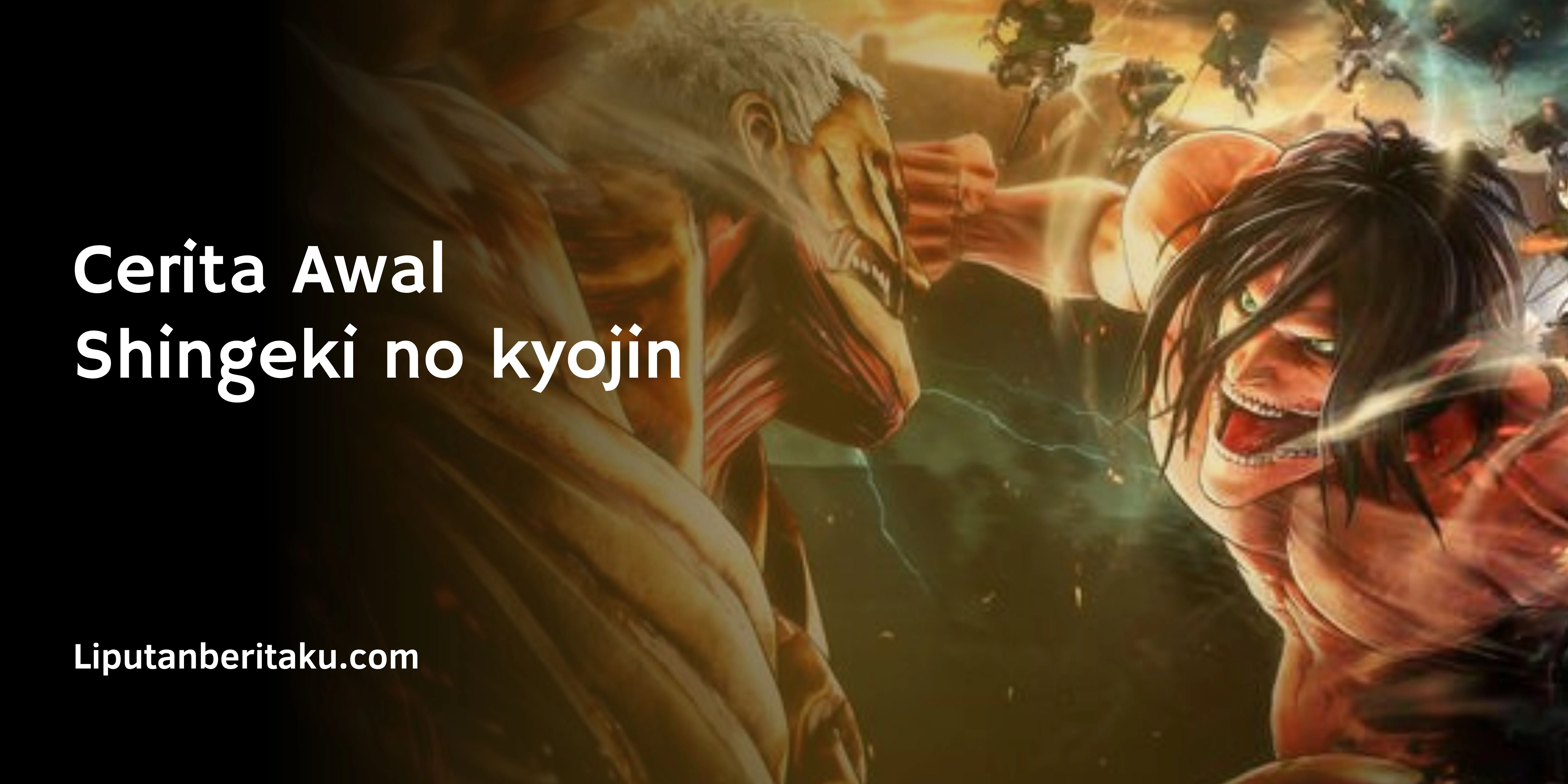 Cerita Awal Shingeki no kyojin