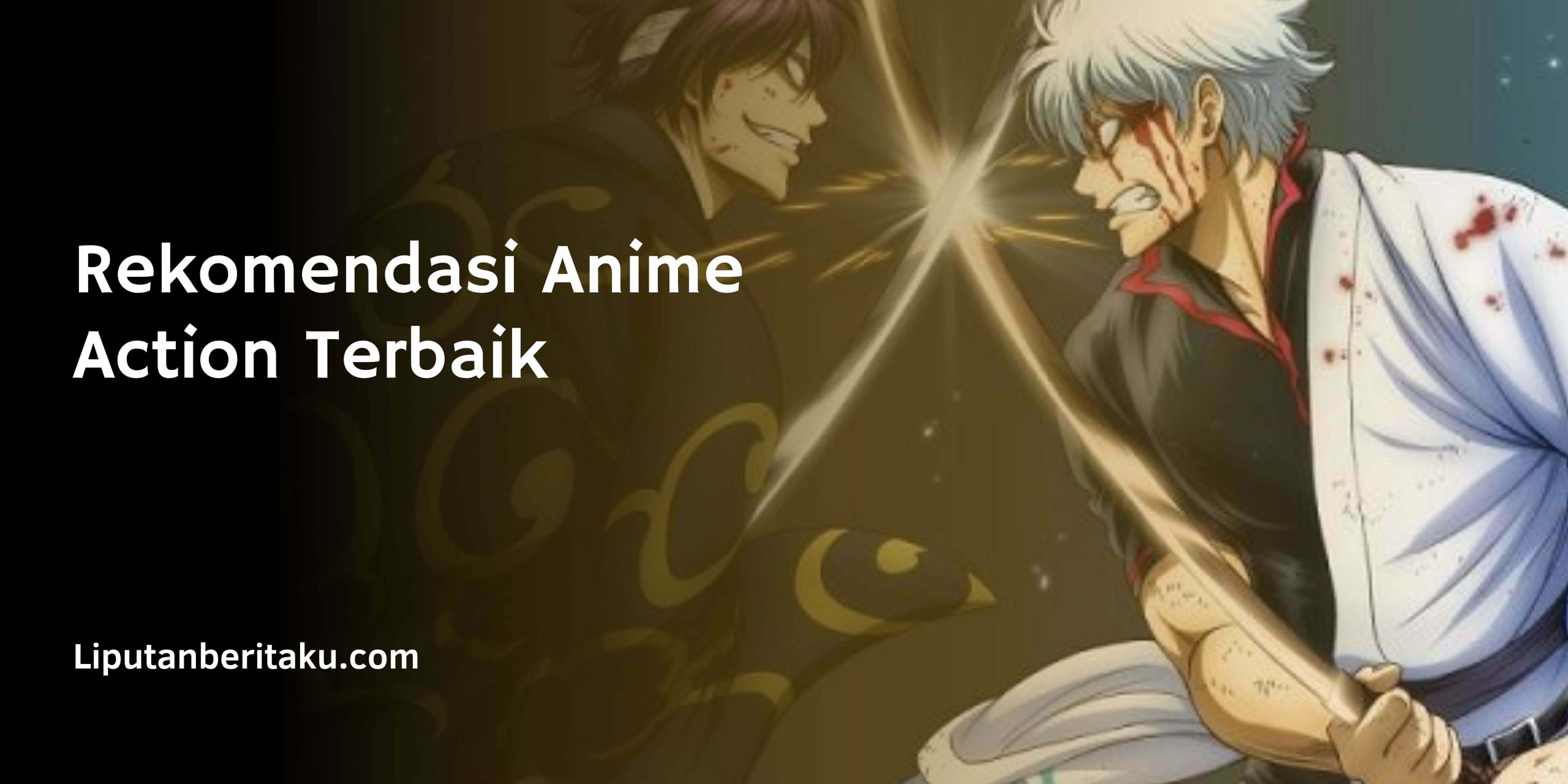 Rekomendasi Anime Action Terbaik