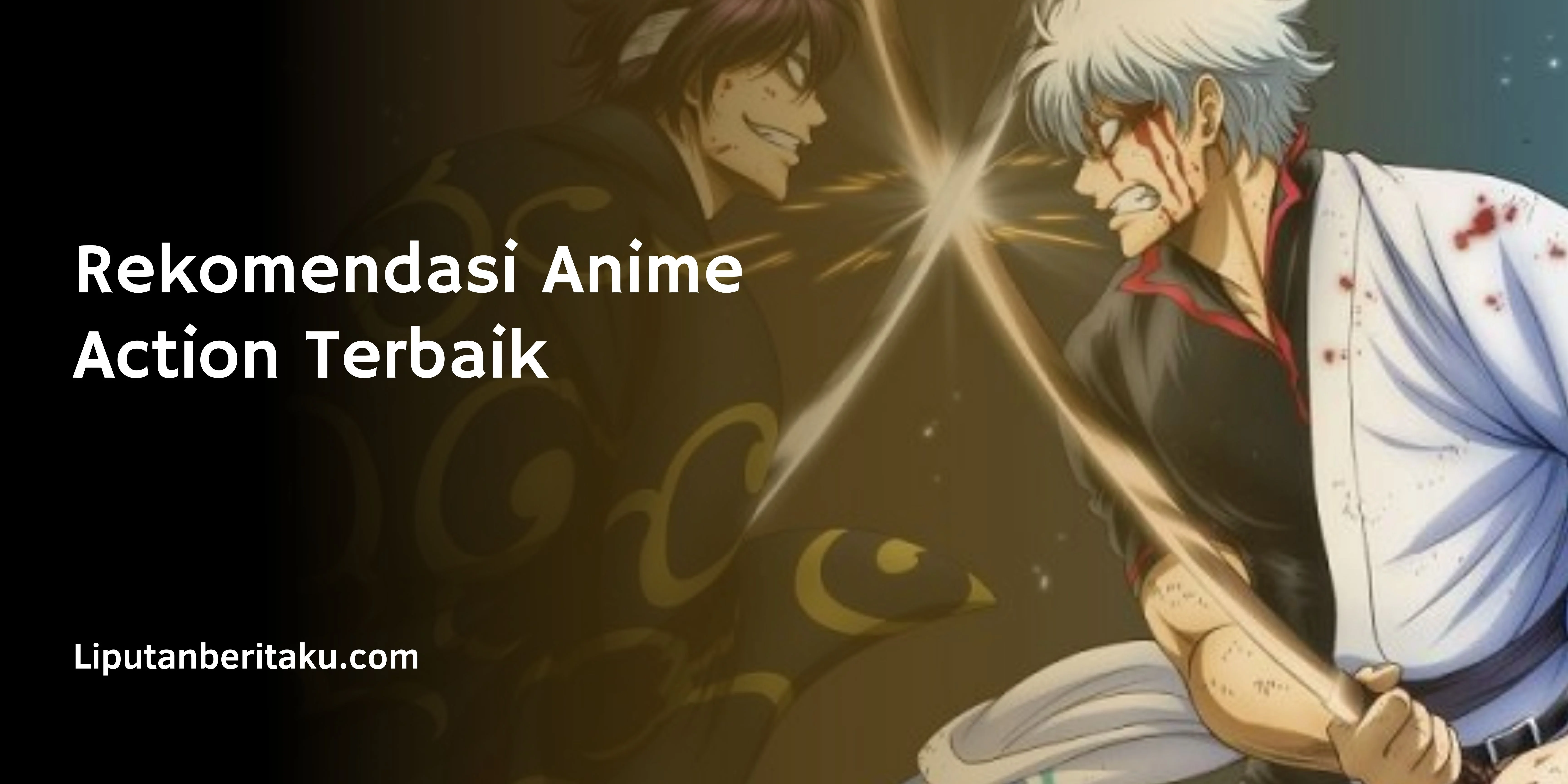 Rekomendasi Anime Action Terbaik