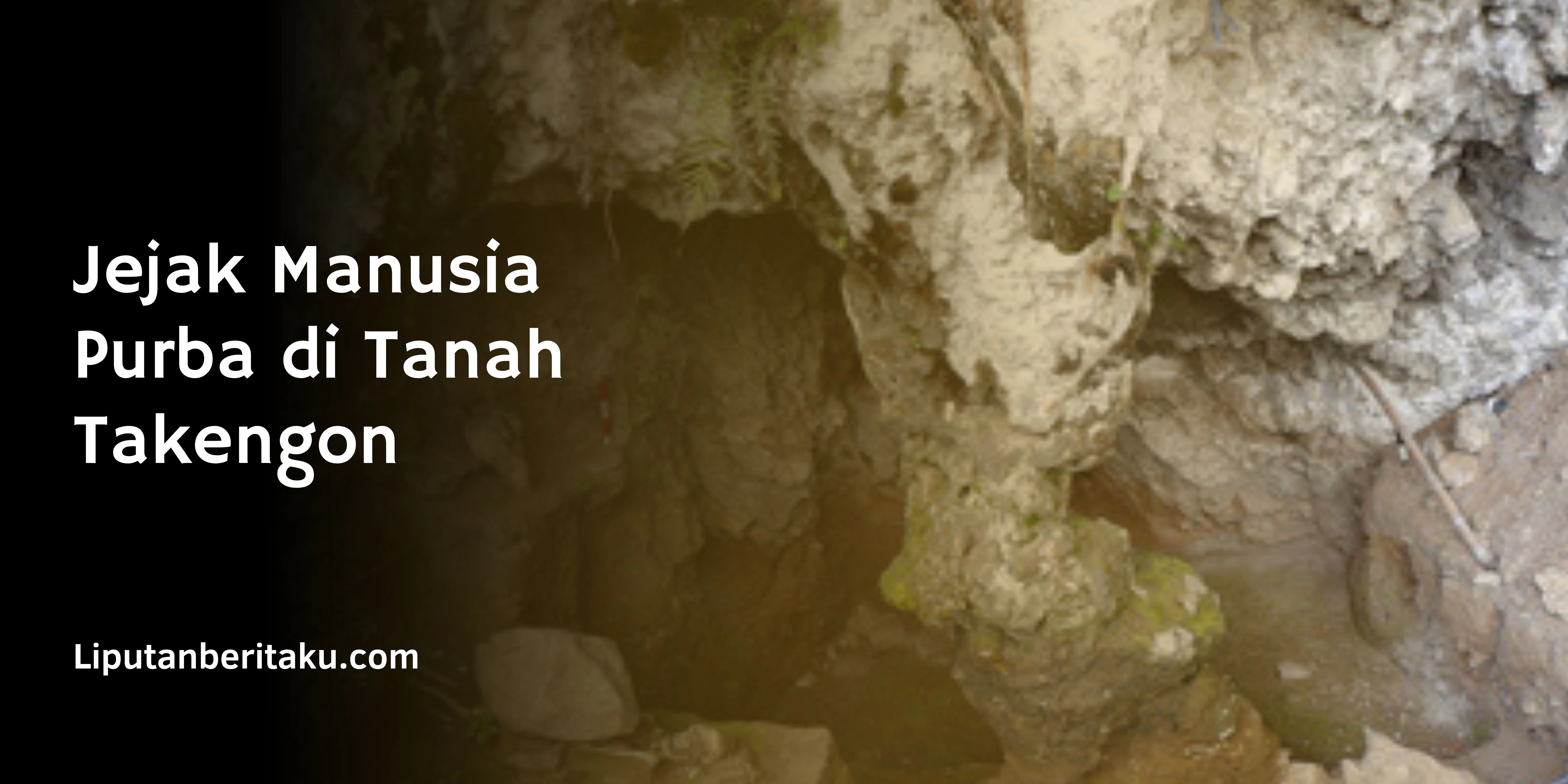 Jejak Manusia Purba di Tanah Takengon