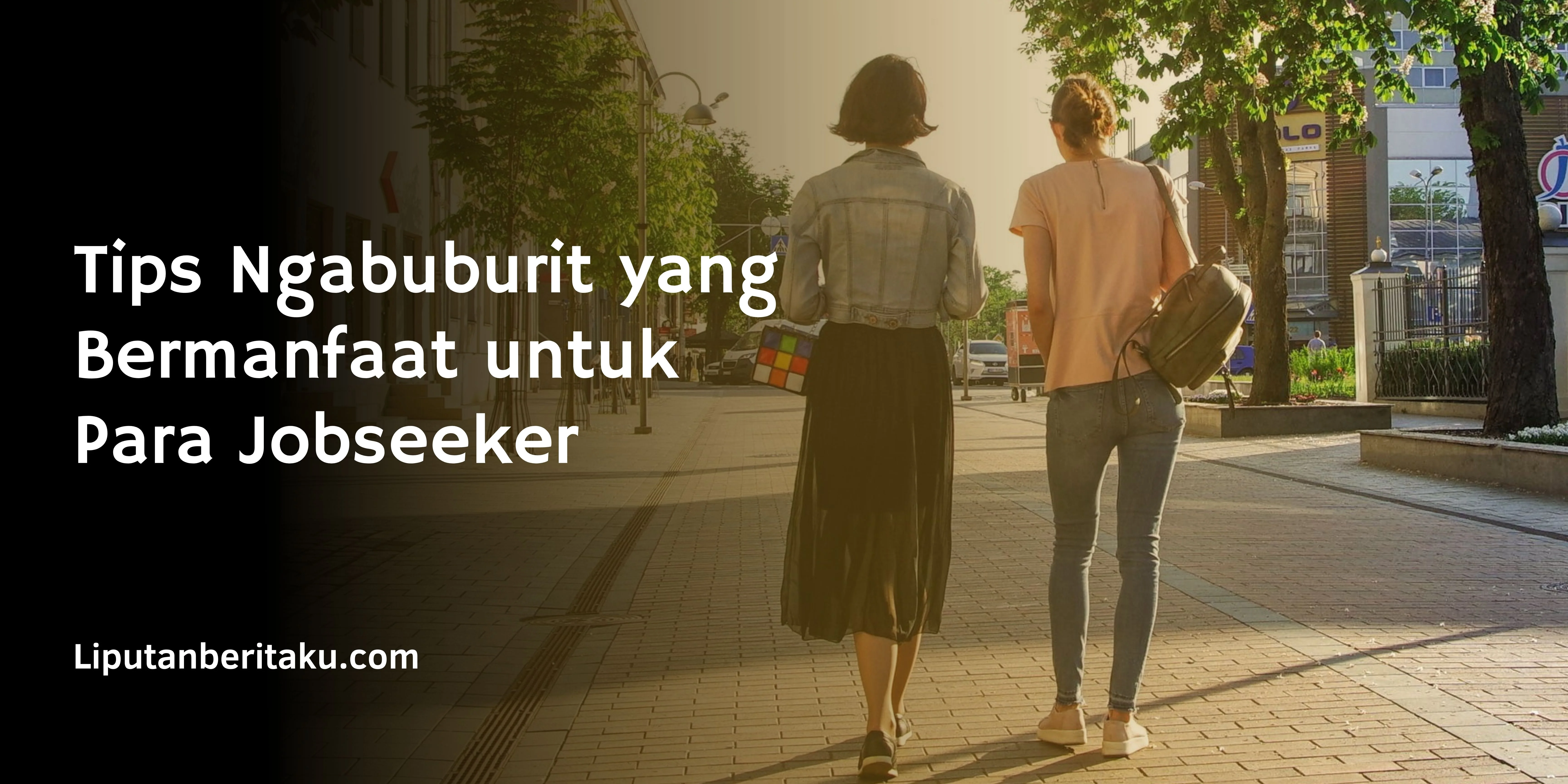 Tips Ngabuburit yang Bermanfaat untuk Para Jobseeker