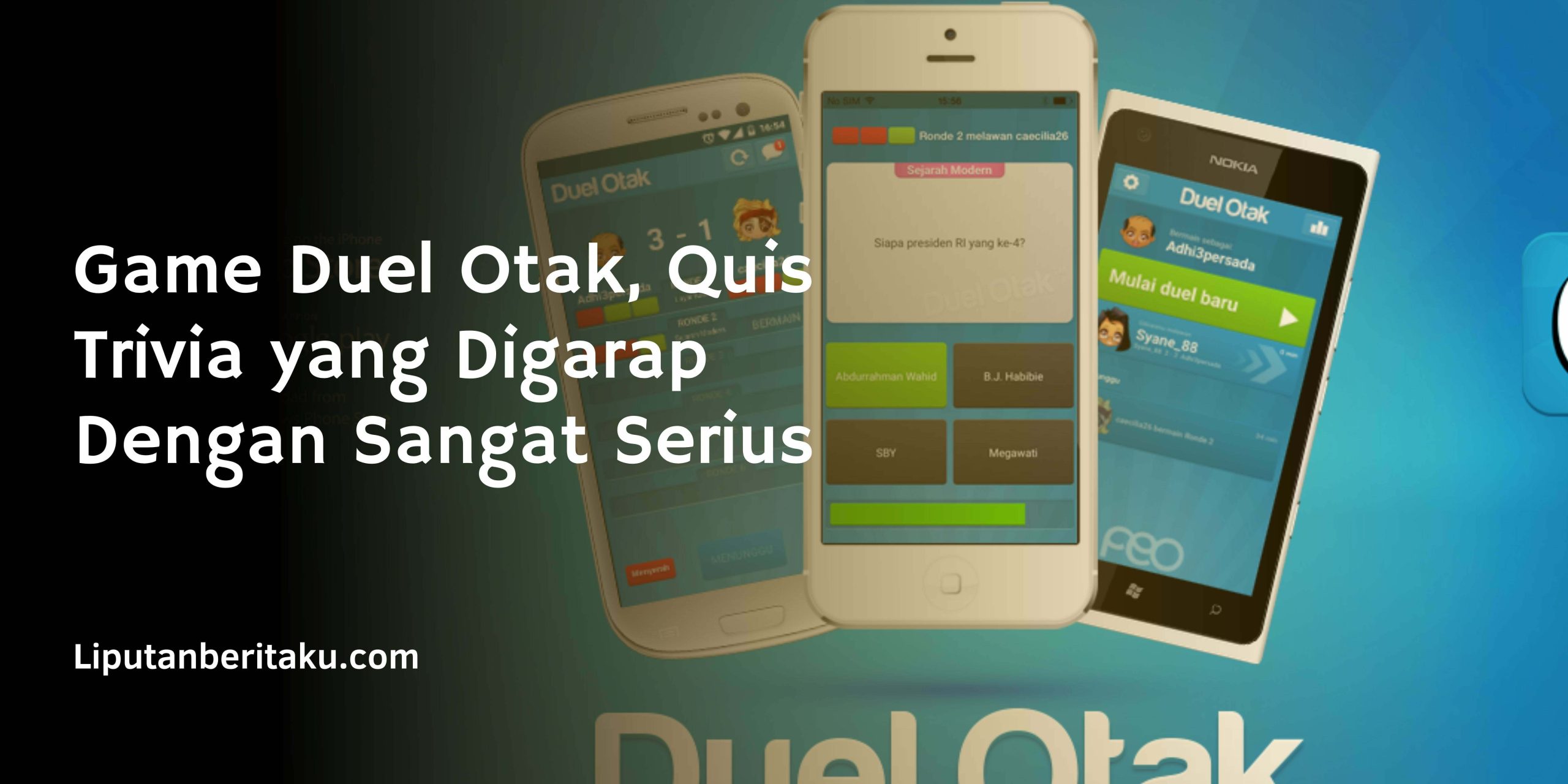 Game Duel Otak, Quis Trivia yang Digarap Dengan Sangat Serius