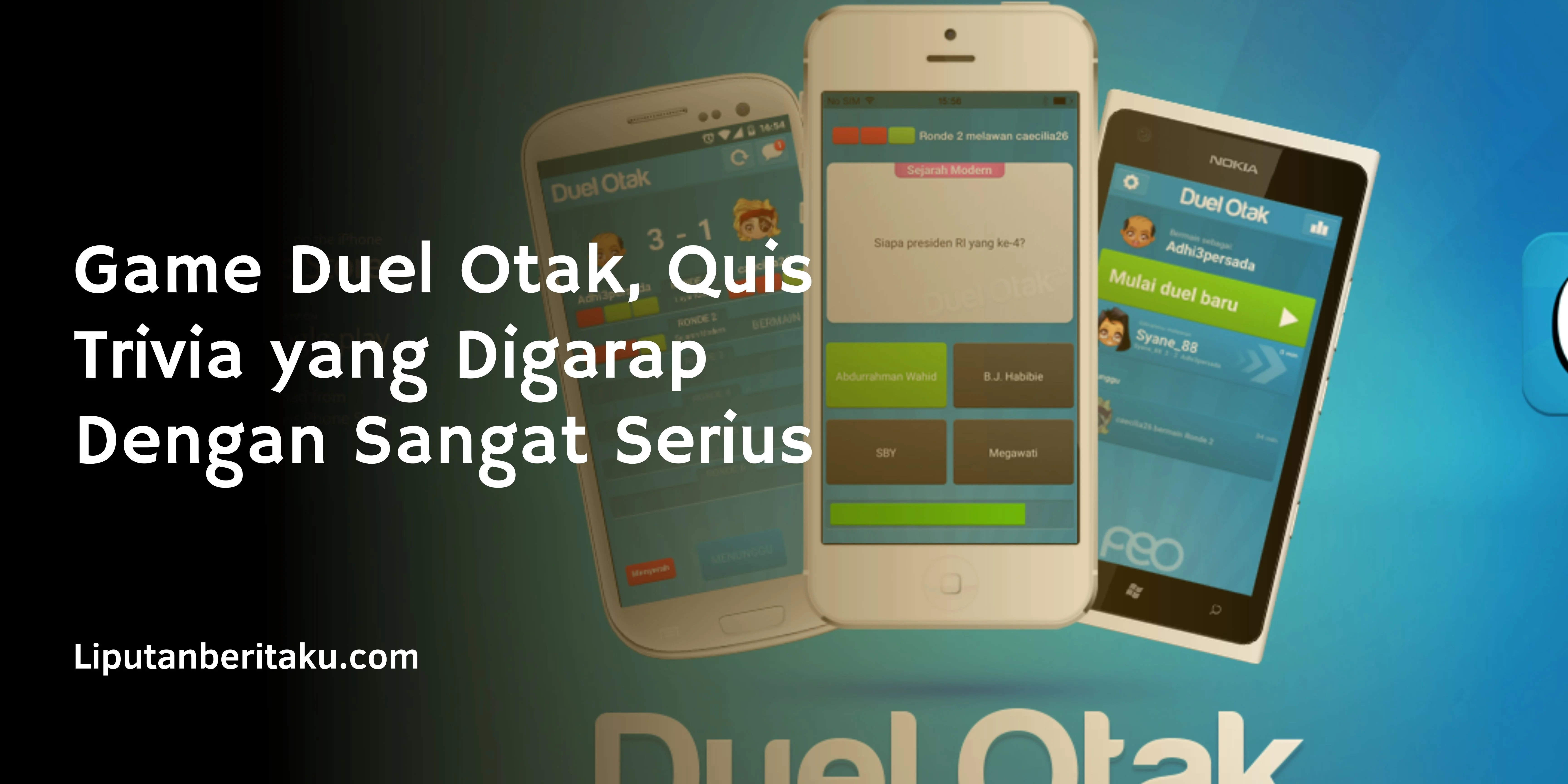 Game Duel Otak, Quis Trivia yang Digarap Dengan Sangat Serius