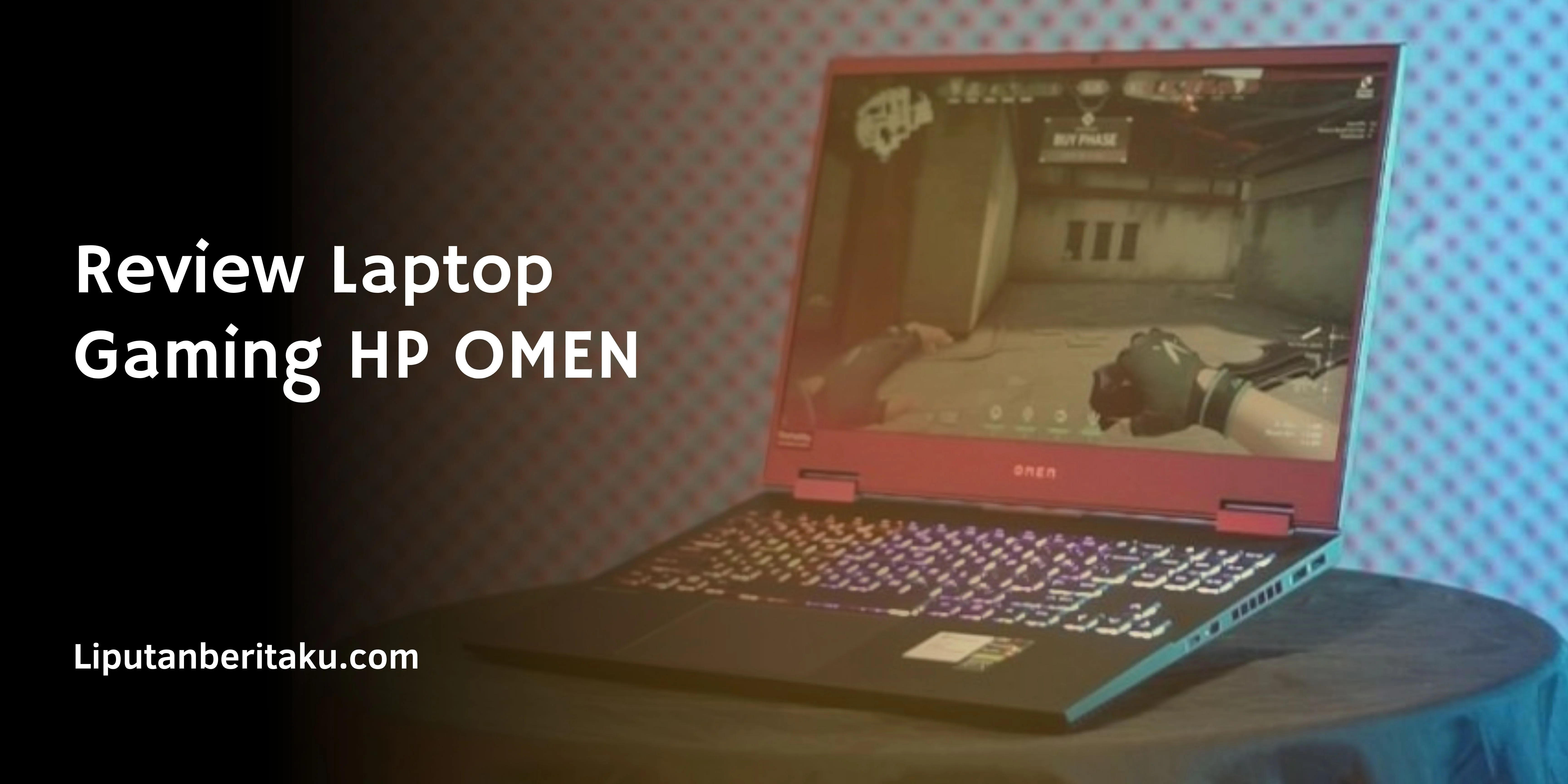 Review Laptop Gaming HP OMEN