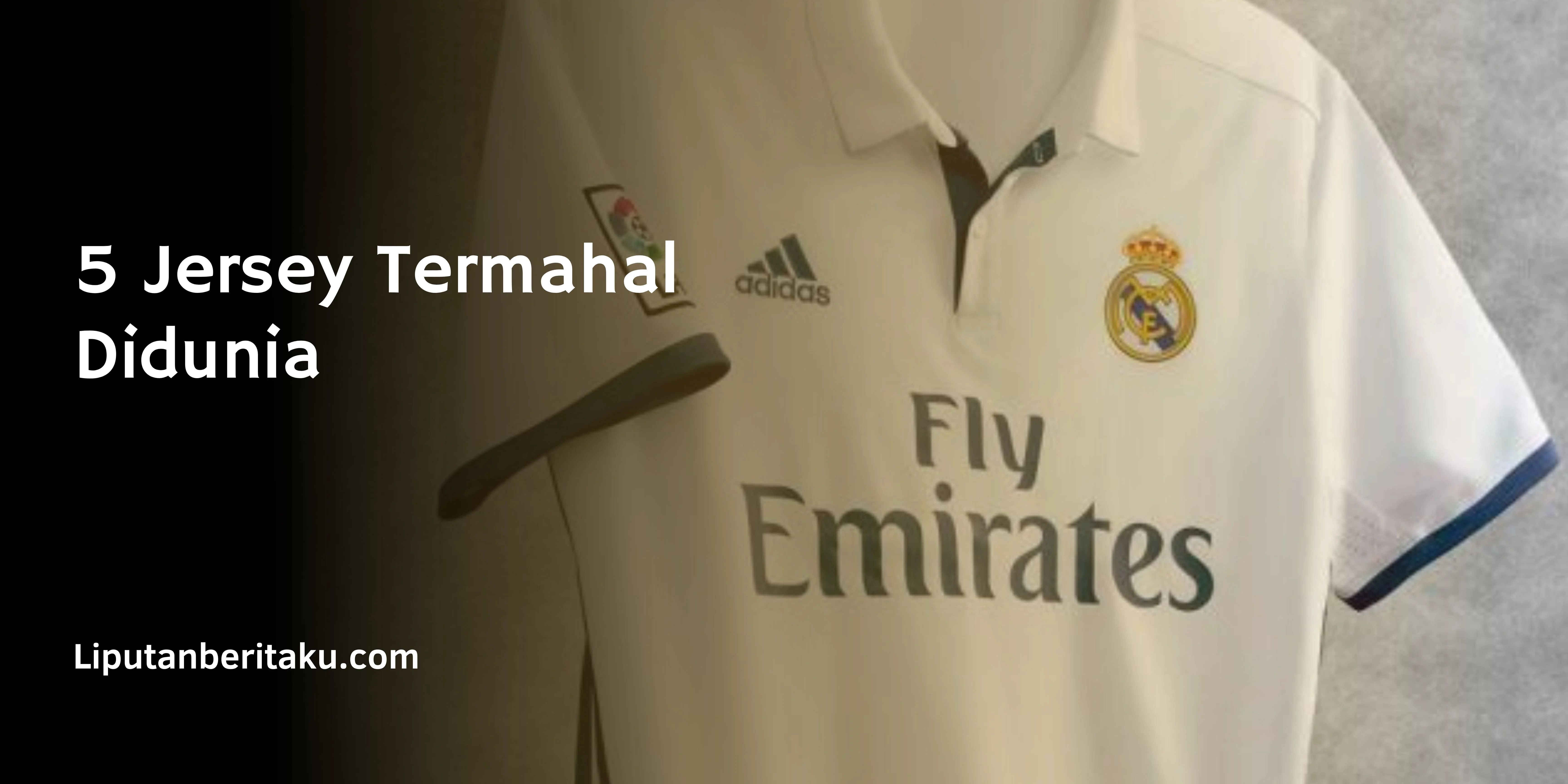5 Jersey Termahal Didunia