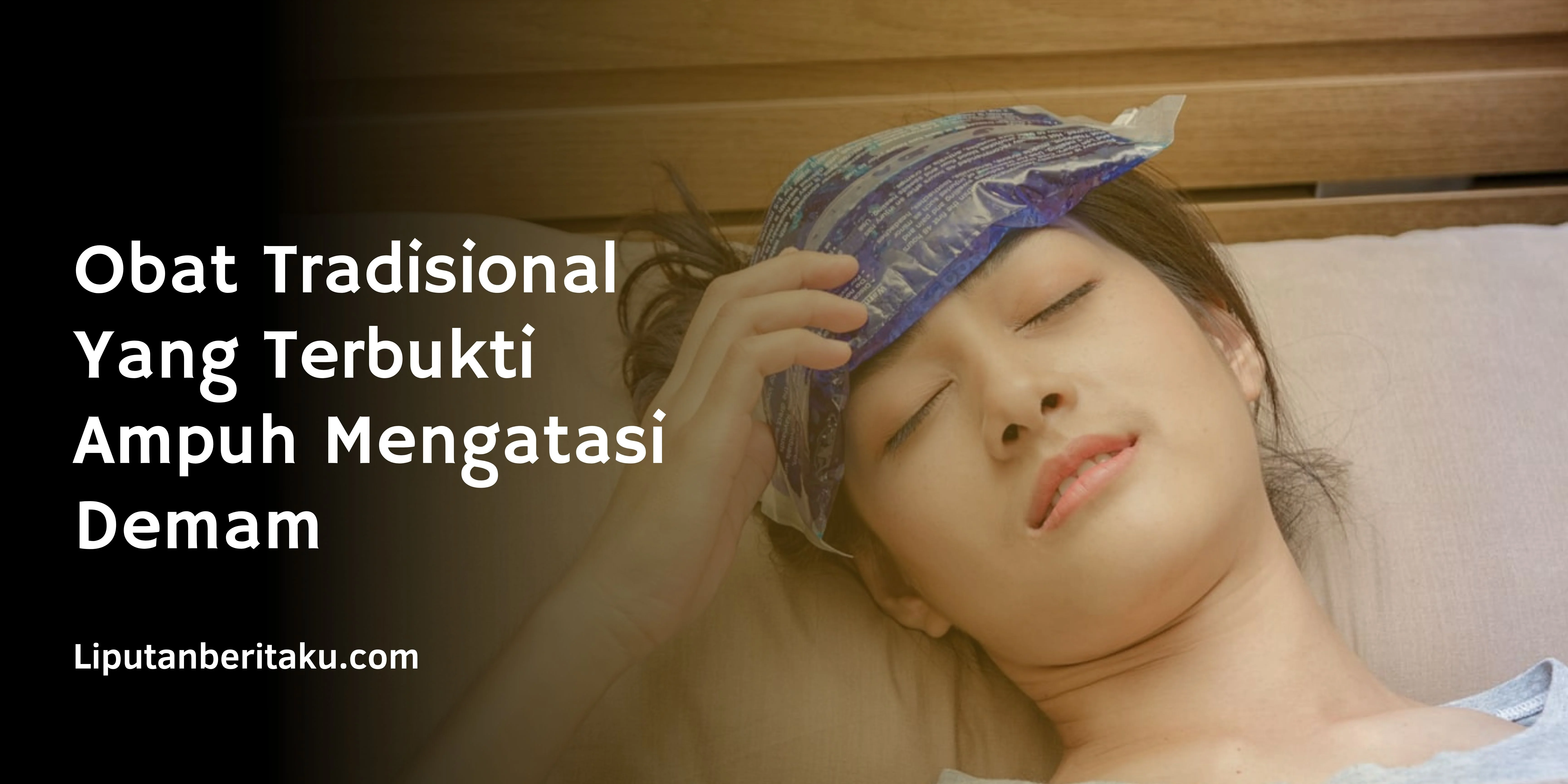 Obat Tradisional Yang Terbukti Ampuh Mengatasi Demam