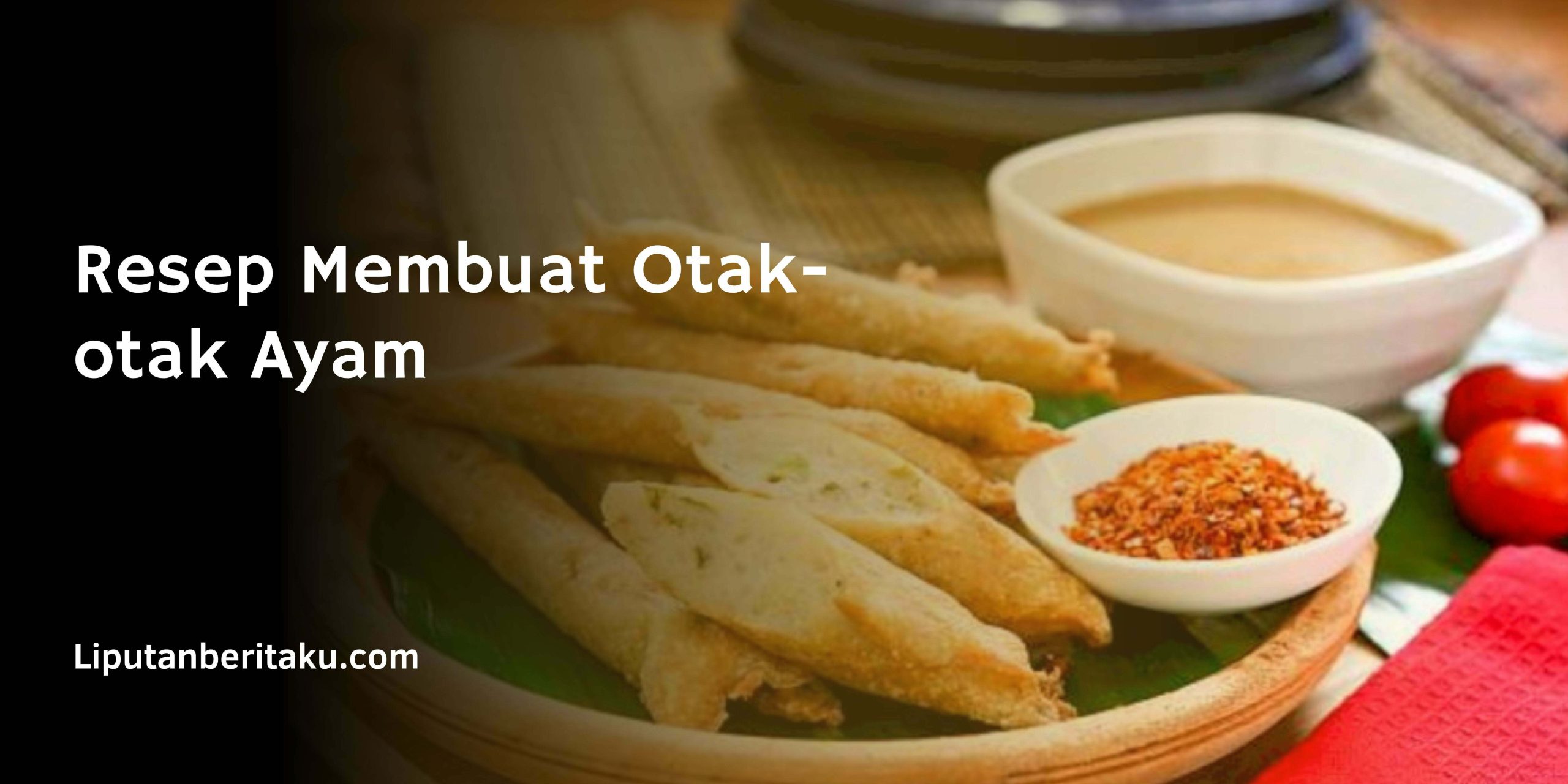 Resep Membuat Otak-otak Ayam