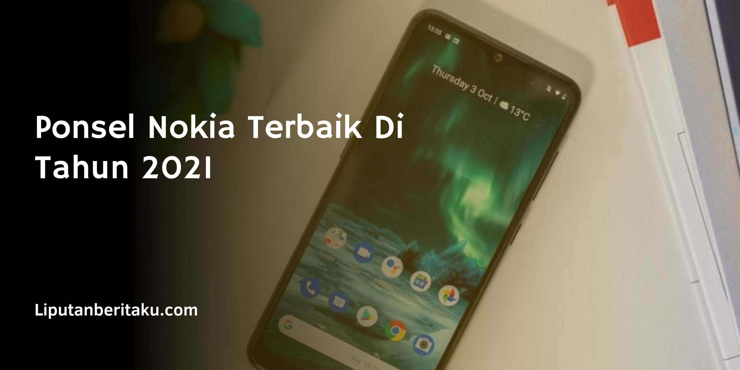 Ponsel Nokia Terbaik Di Tahun 2021