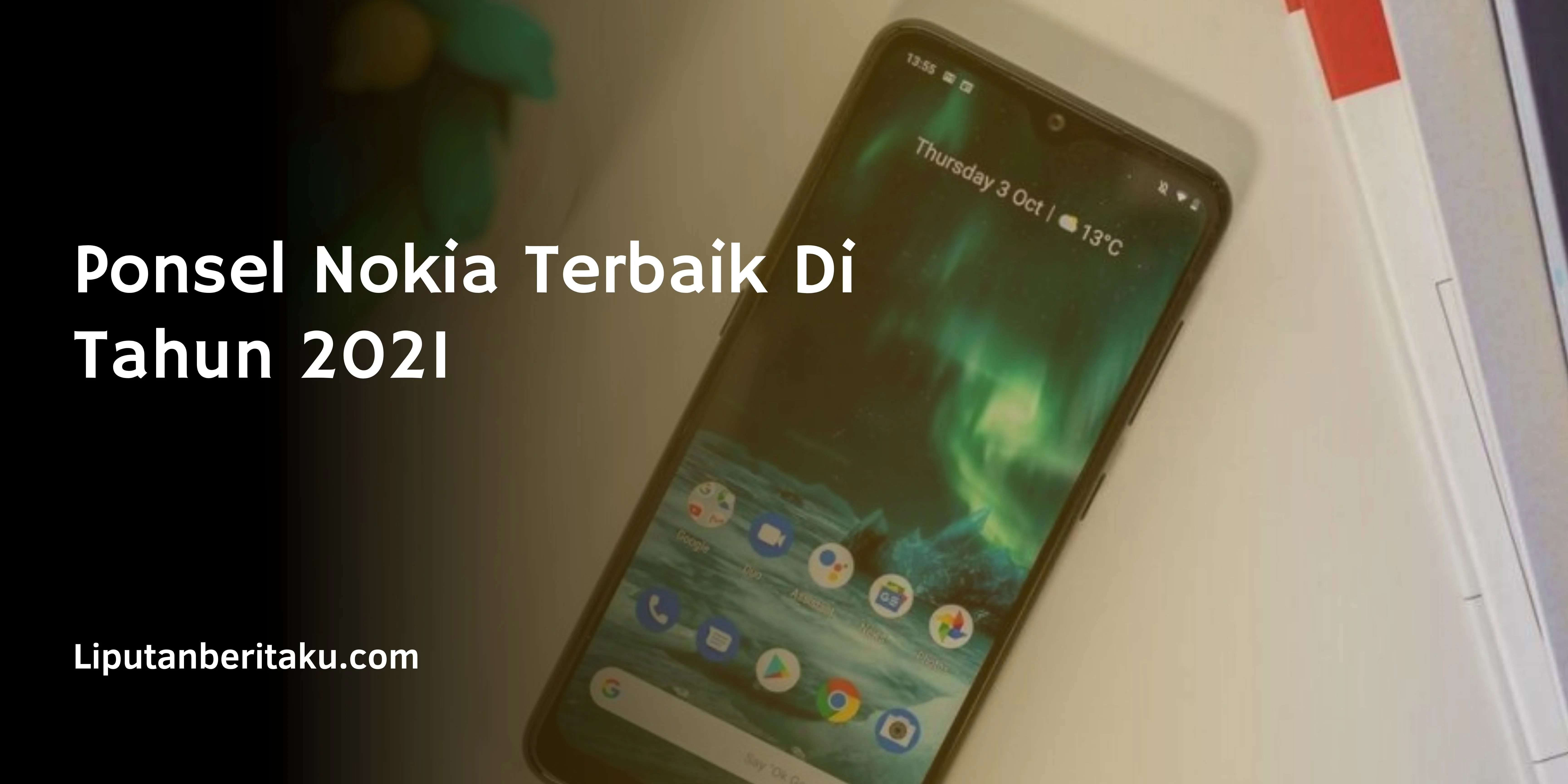 Ponsel Nokia Terbaik Di Tahun 2021