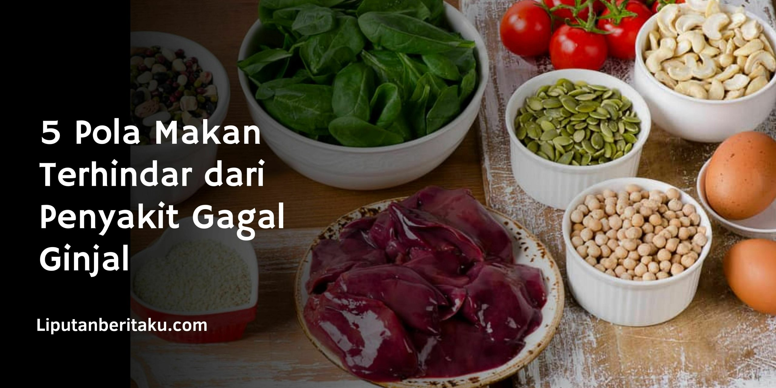 5 Pola Makan Terhindar dari Penyakit Gagal Ginjal