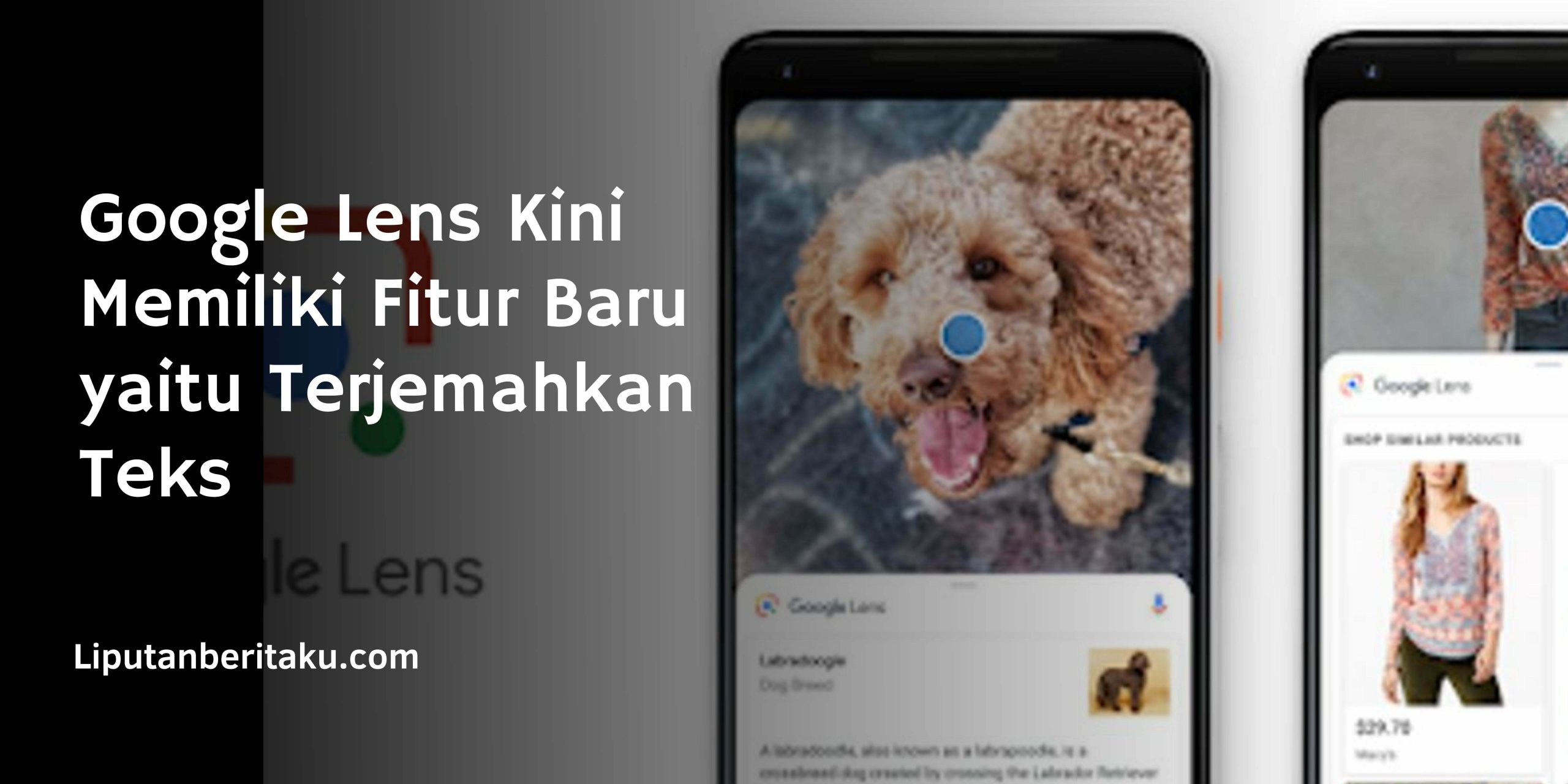 Google Lens Kini Memiliki Fitur Baru yaitu Terjemahkan Teks Google Lens Kini Memiliki Fitur Baru yaitu Terjemahkan Teks