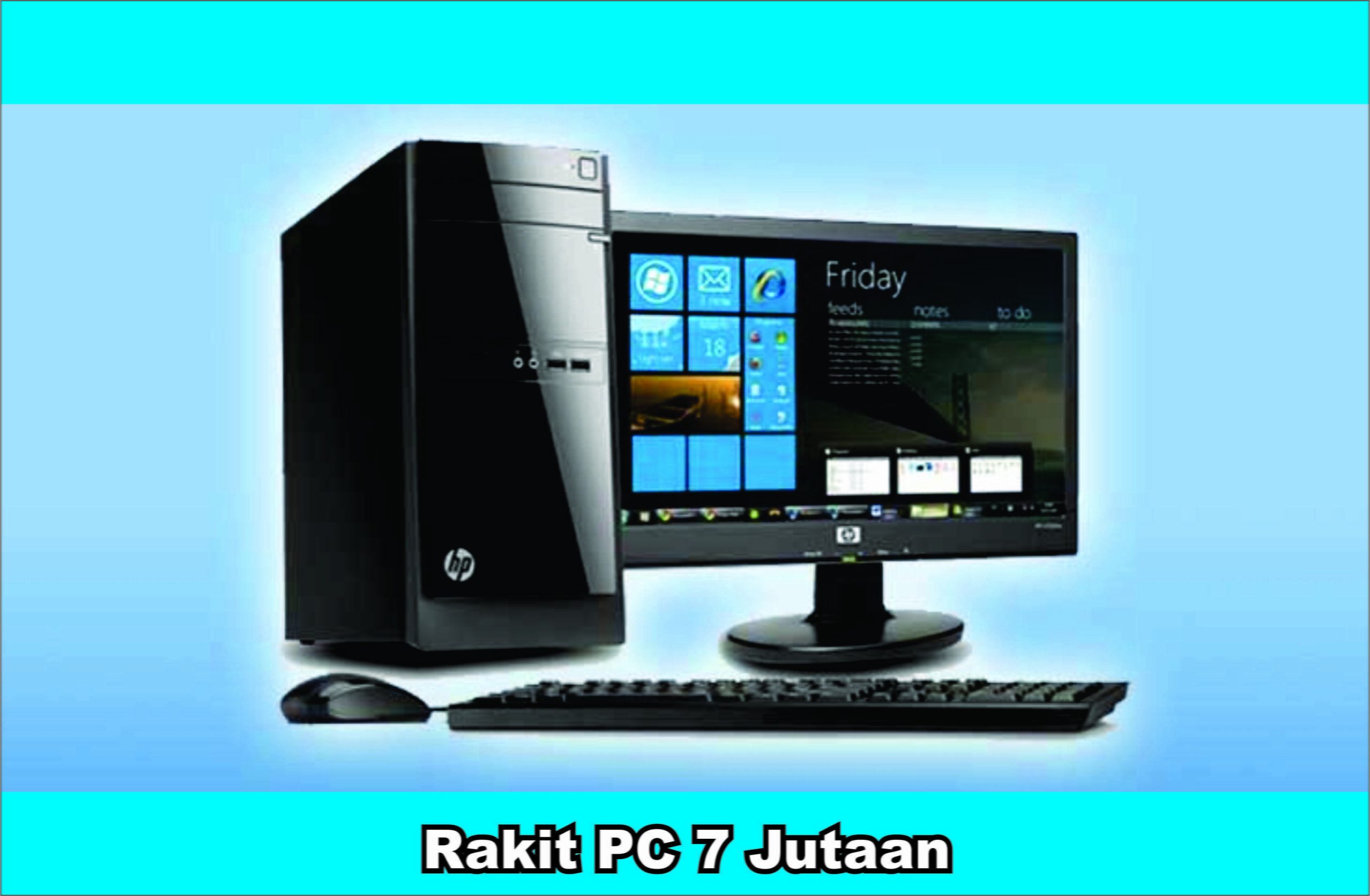 Rakit PC 7 Jutaan (gaming) Rakit PC 7 Jutaan (gaming)