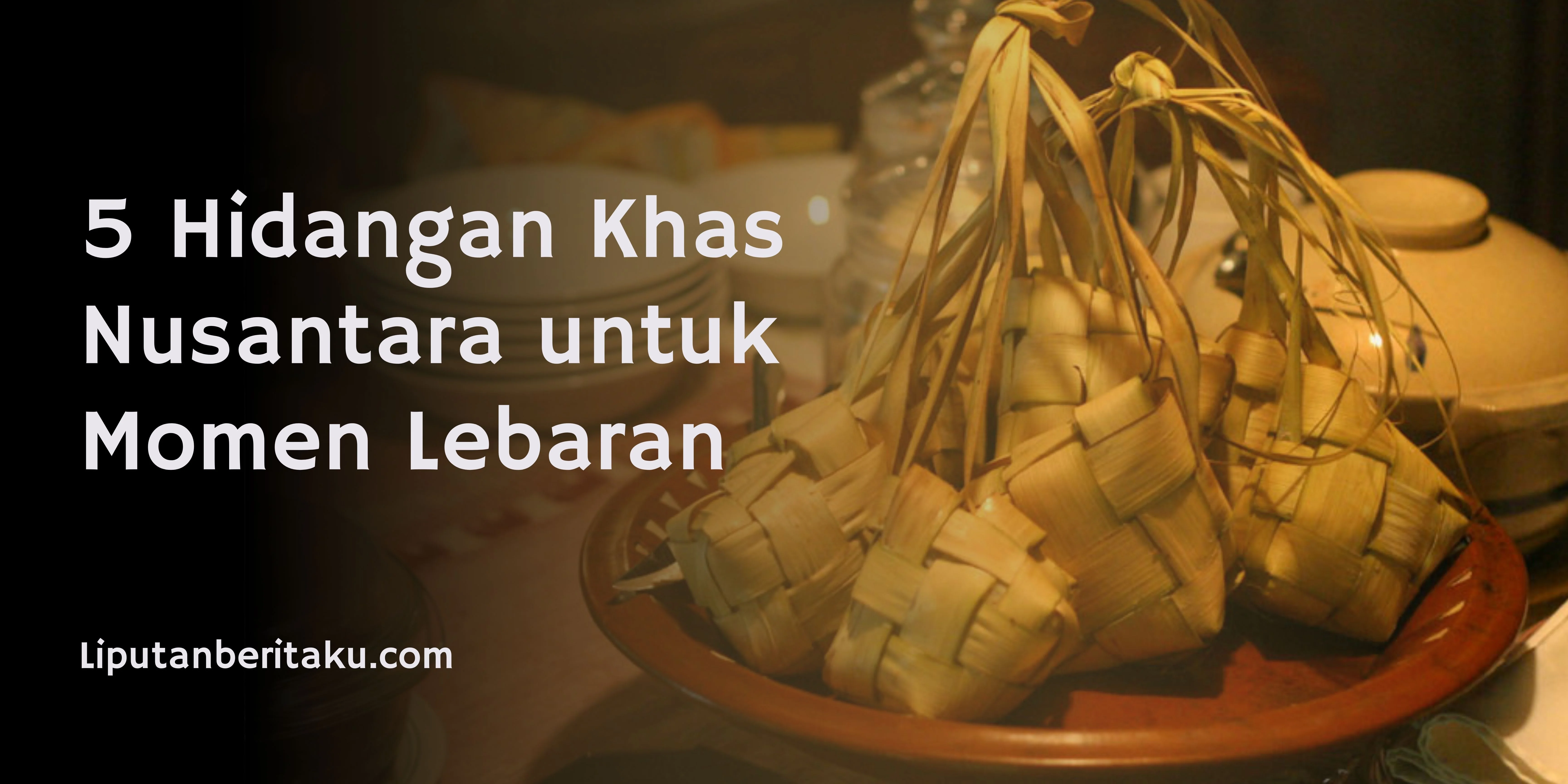 Hidangan Khas Nusantara