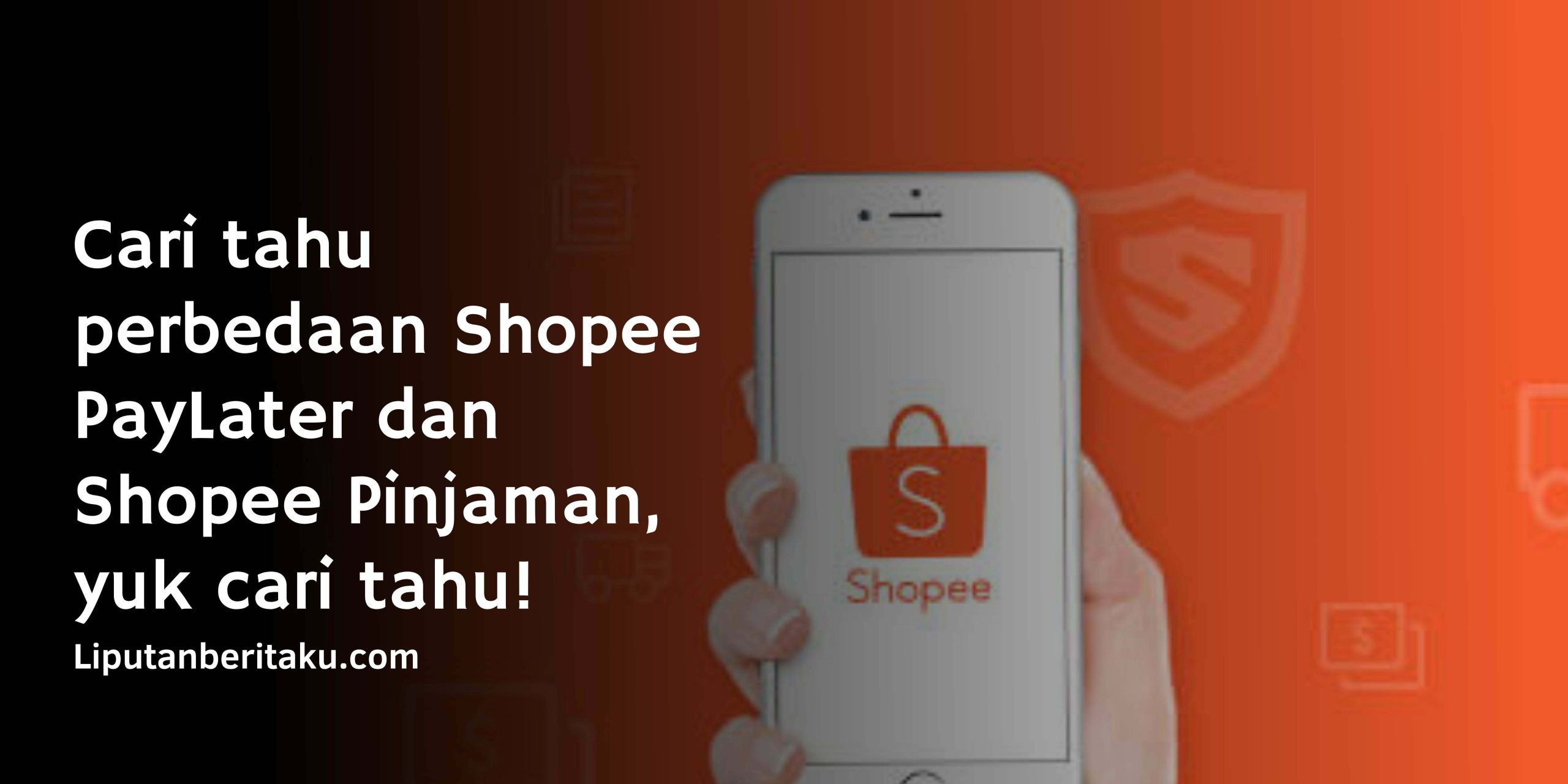 Cari tahu perbedaan Shopee PayLater dan Shopee Pinjam, yuk cari tahu! Cari tahu perbedaan Shopee PayLater dan Shopee Pinjam, yuk cari tahu!