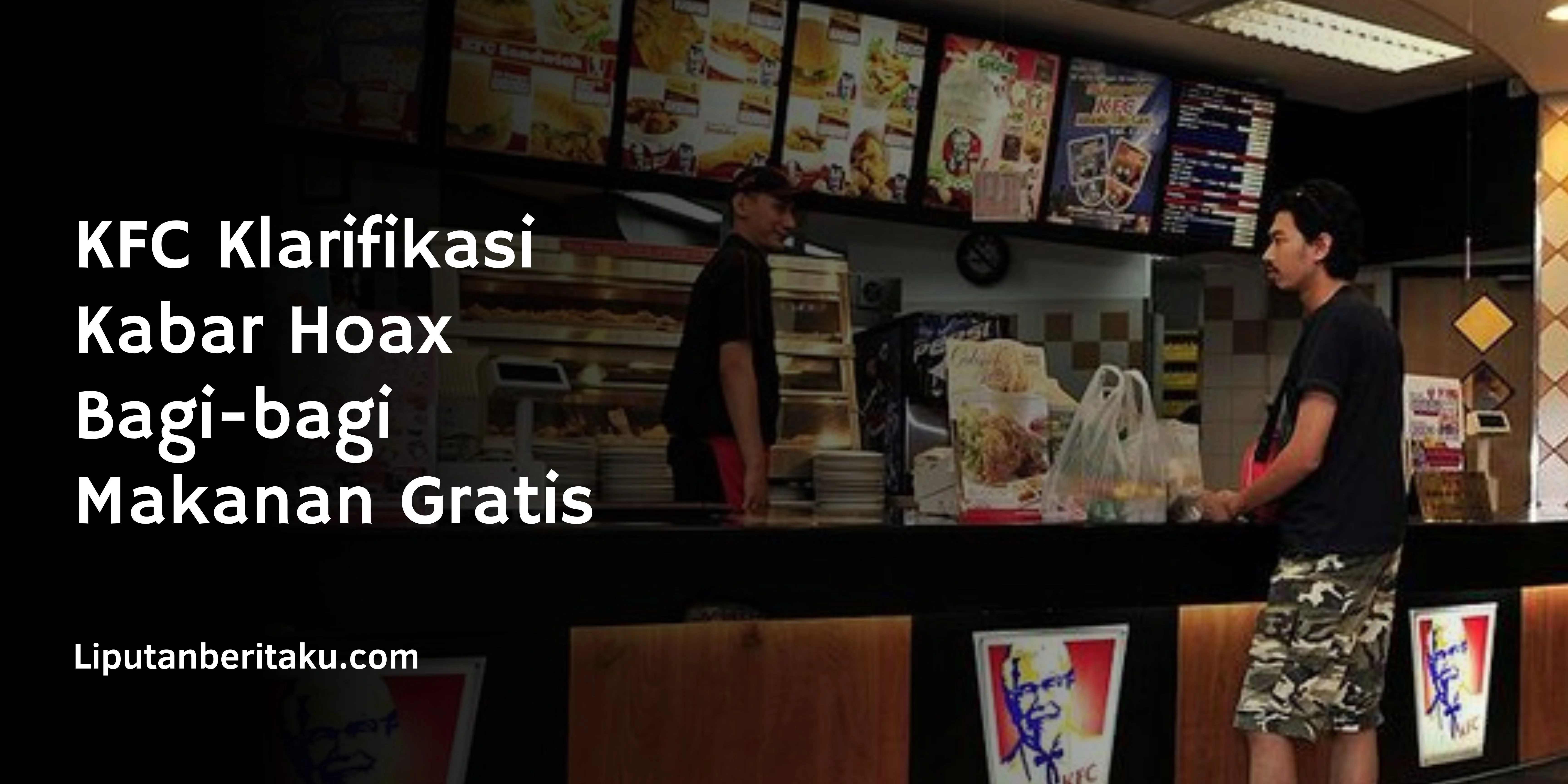 KFC Klarifikasi Kabar Hoax Bagi-bagi Makanan Gratis