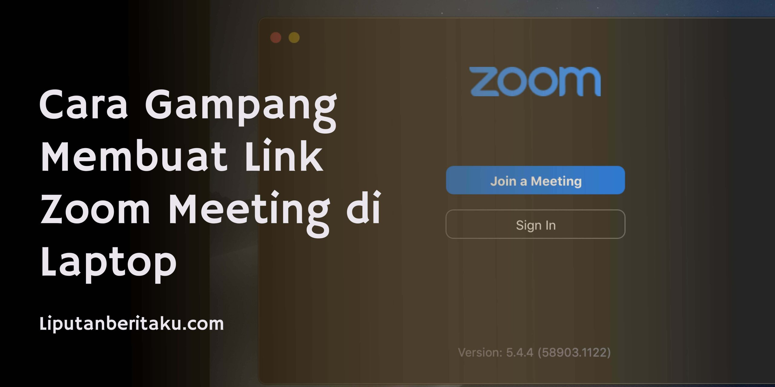 Cara Gampang Membuat Link Zoom Meeting di Laptop