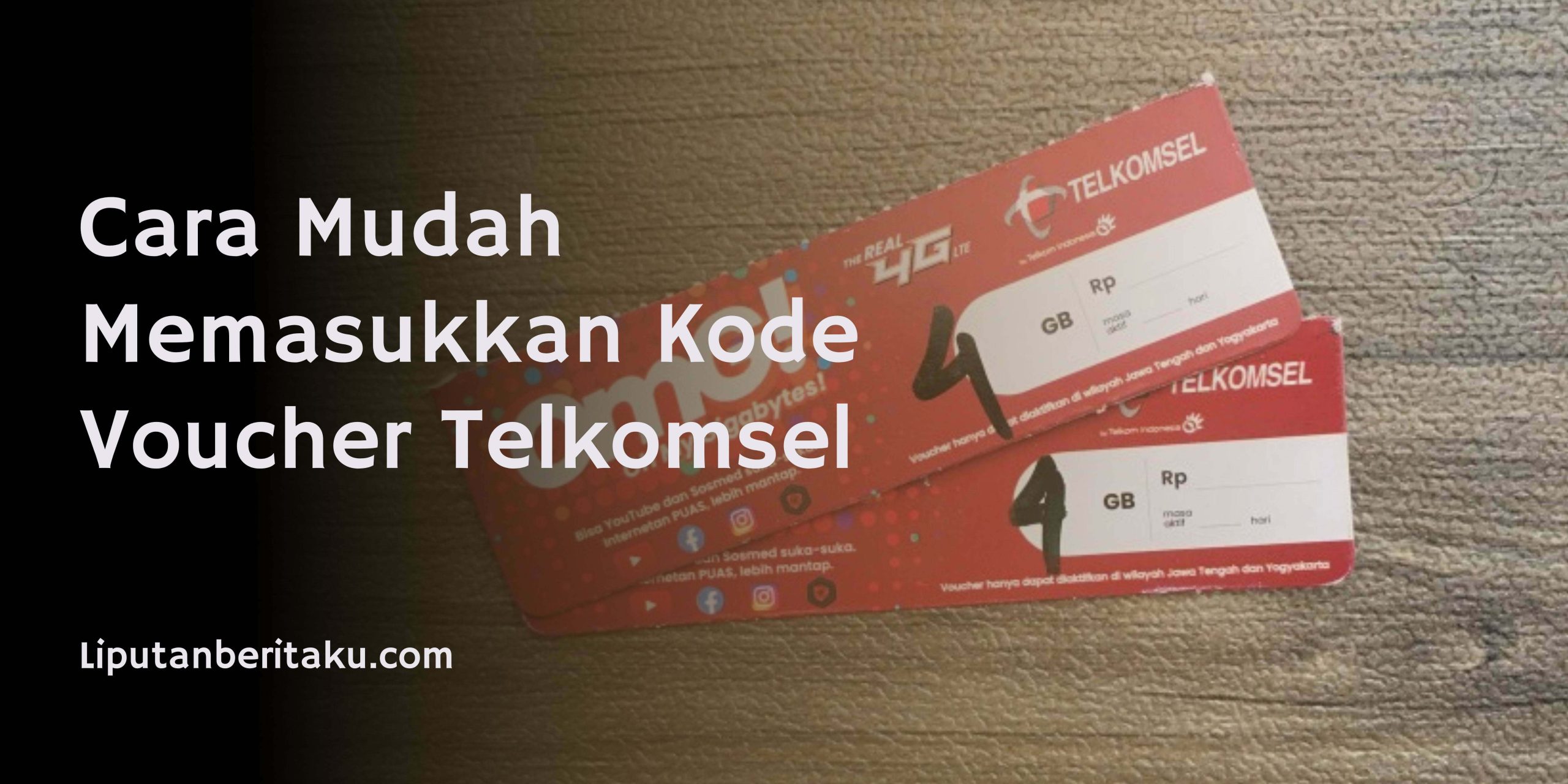 Cara Mudah Memasukkan Kode Voucher Telkomsel
