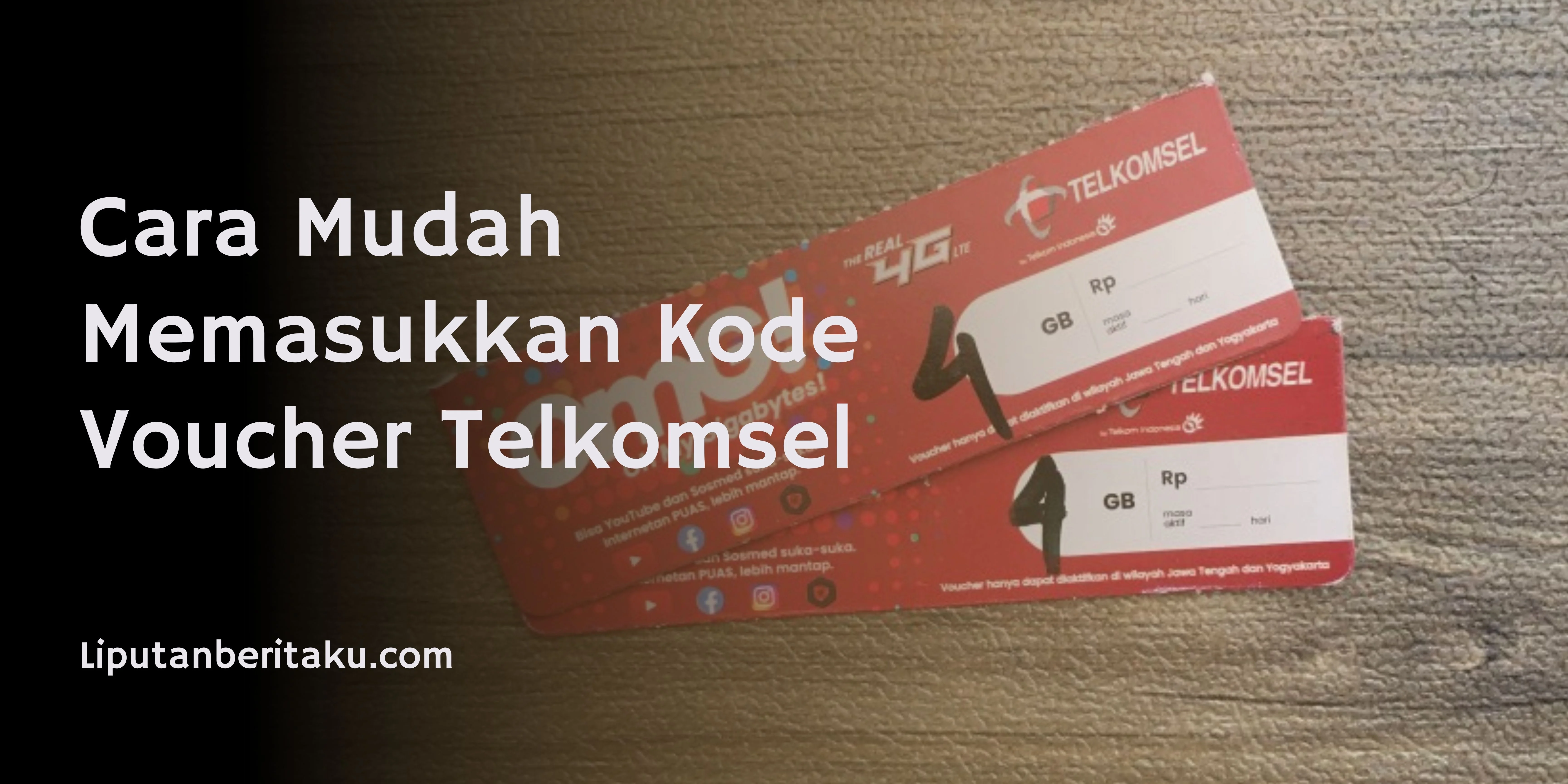 Cara Mudah Memasukkan Kode Voucher Telkomsel