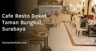Cafe Resto Dekat Taman Bungkul, Surabaya