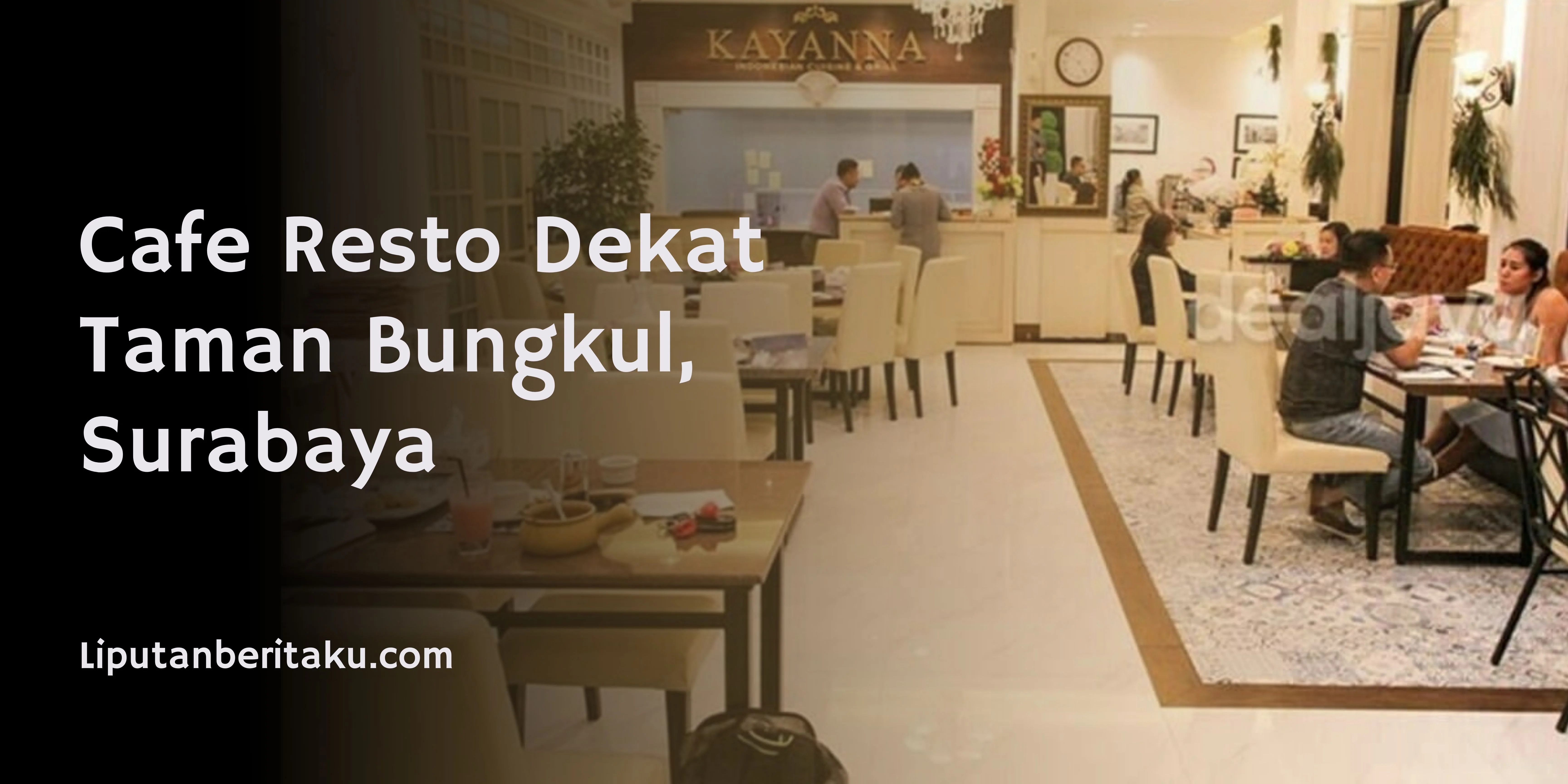 Cafe Resto Dekat Taman Bungkul, Surabaya