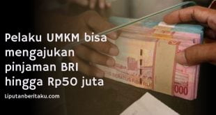 Pelaku UMKM bisa mengajukan pinjaman BRI hingga Rp50 juta
