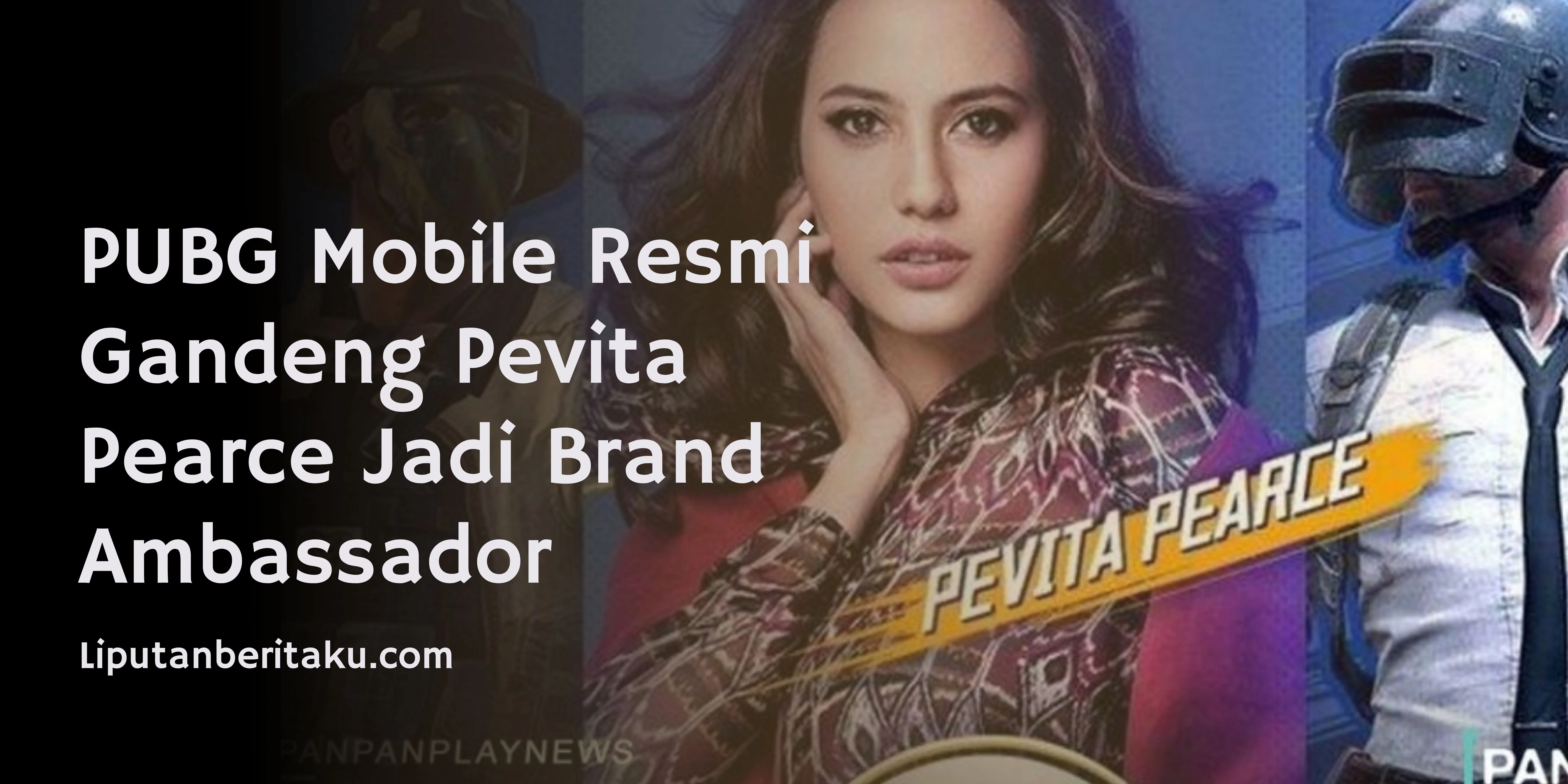 PUBG Mobile Resmi Gandeng Pevita Pearce Jadi Brand Ambassador