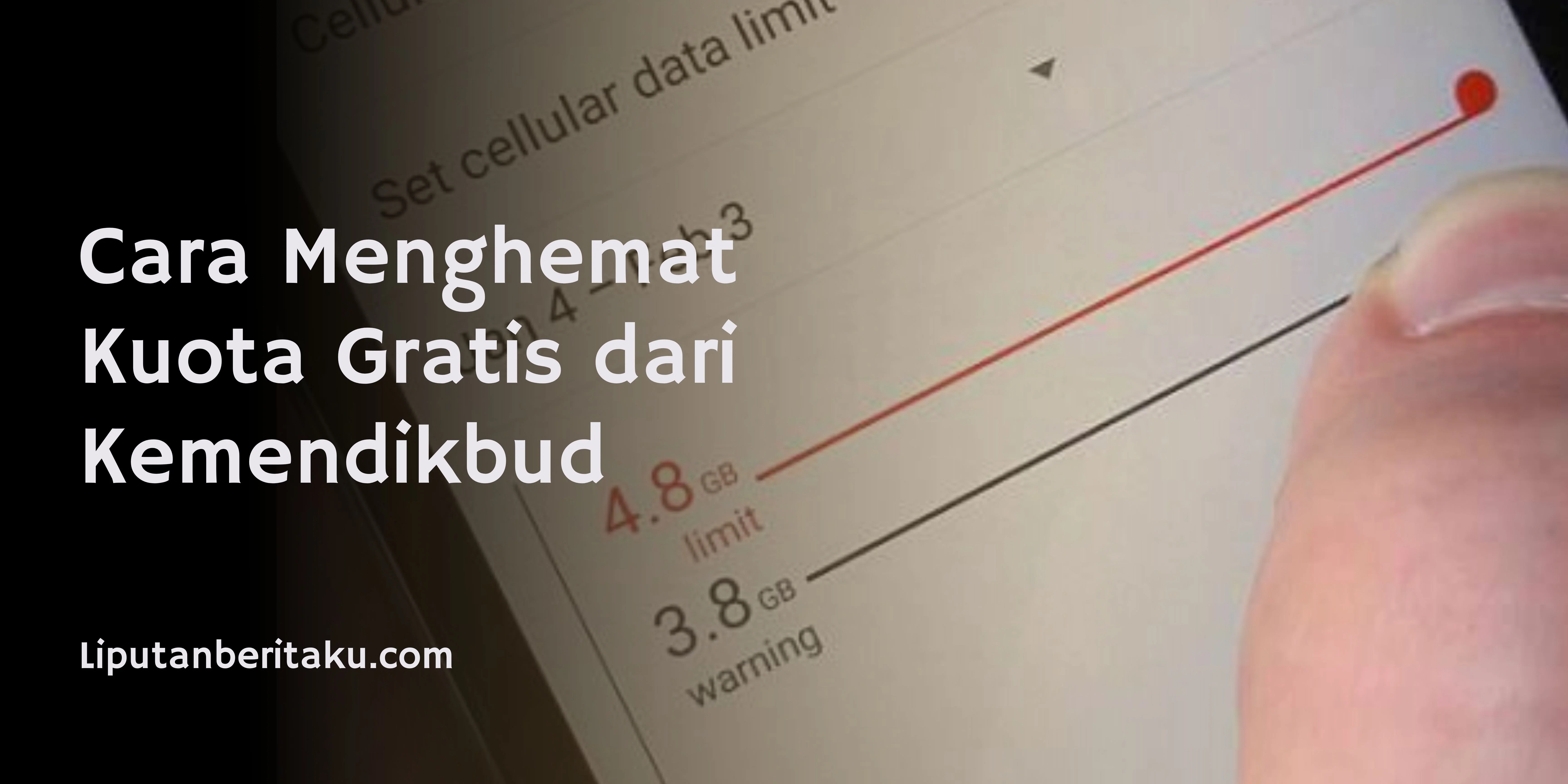 Cara Menghemat Kuota Gratis dari Kemendikbud