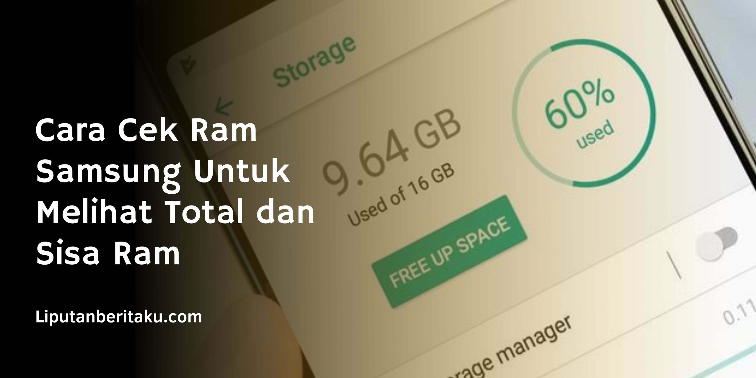 Cara Cek Ram Samsung Untuk Melihat Total dan Sisa Ram