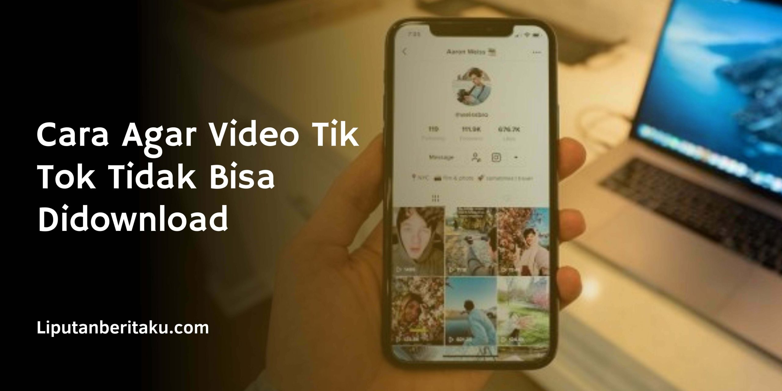 Cara Agar Video Tik Tok Tidak Bisa Didownload