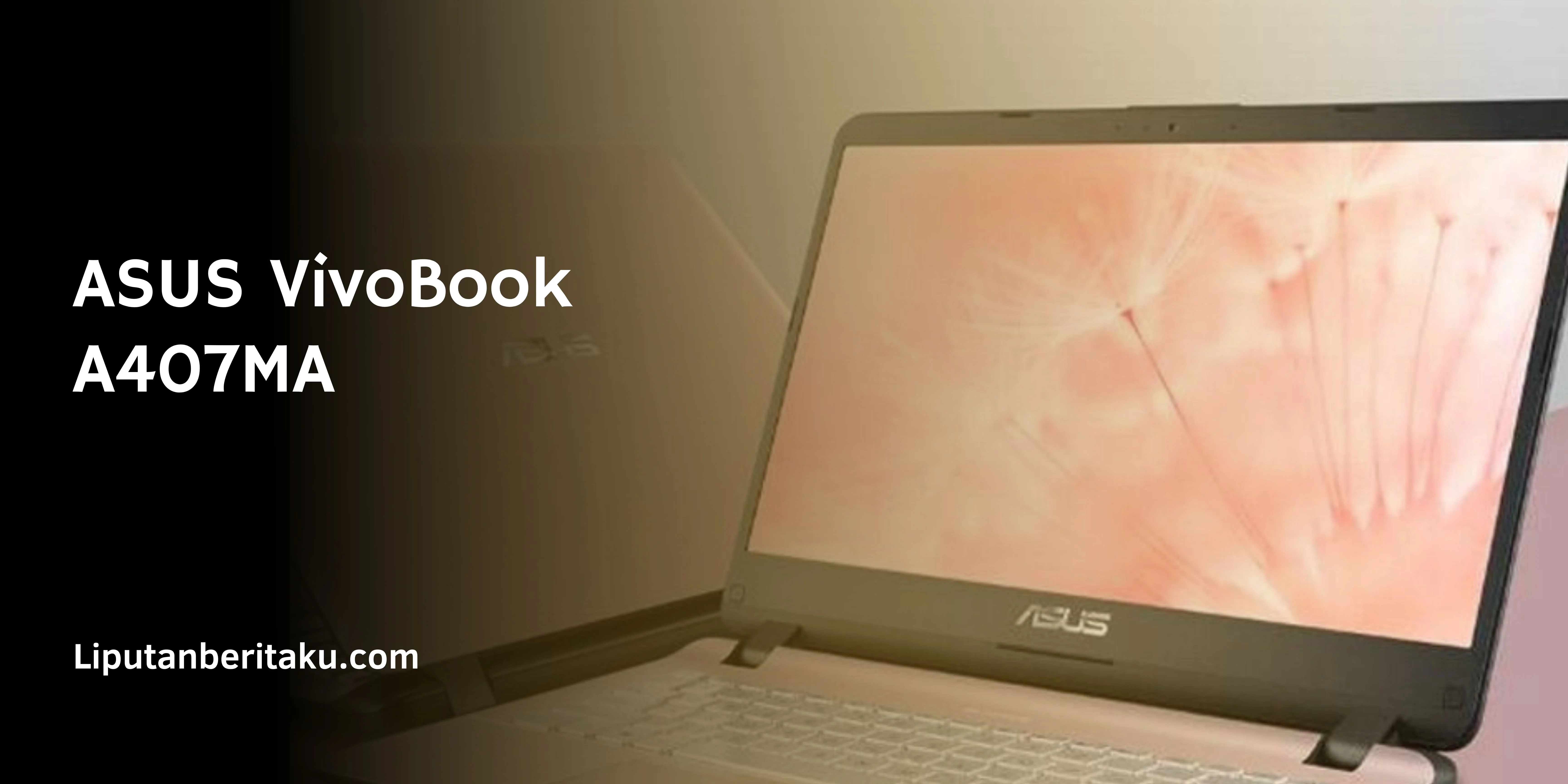 Spesifikasi ASUS VivoBook A407MA
