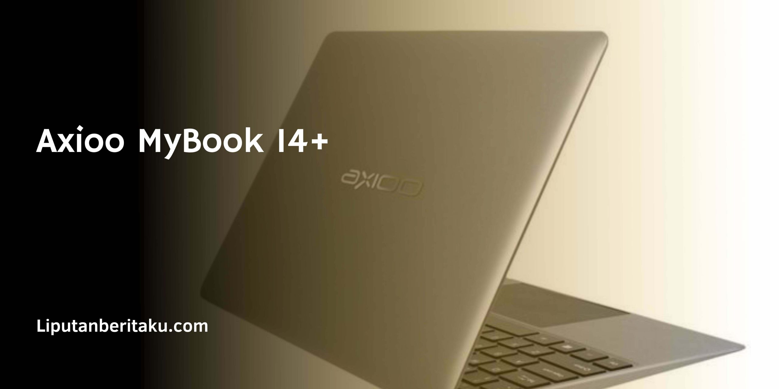 Axioo MyBook 14+