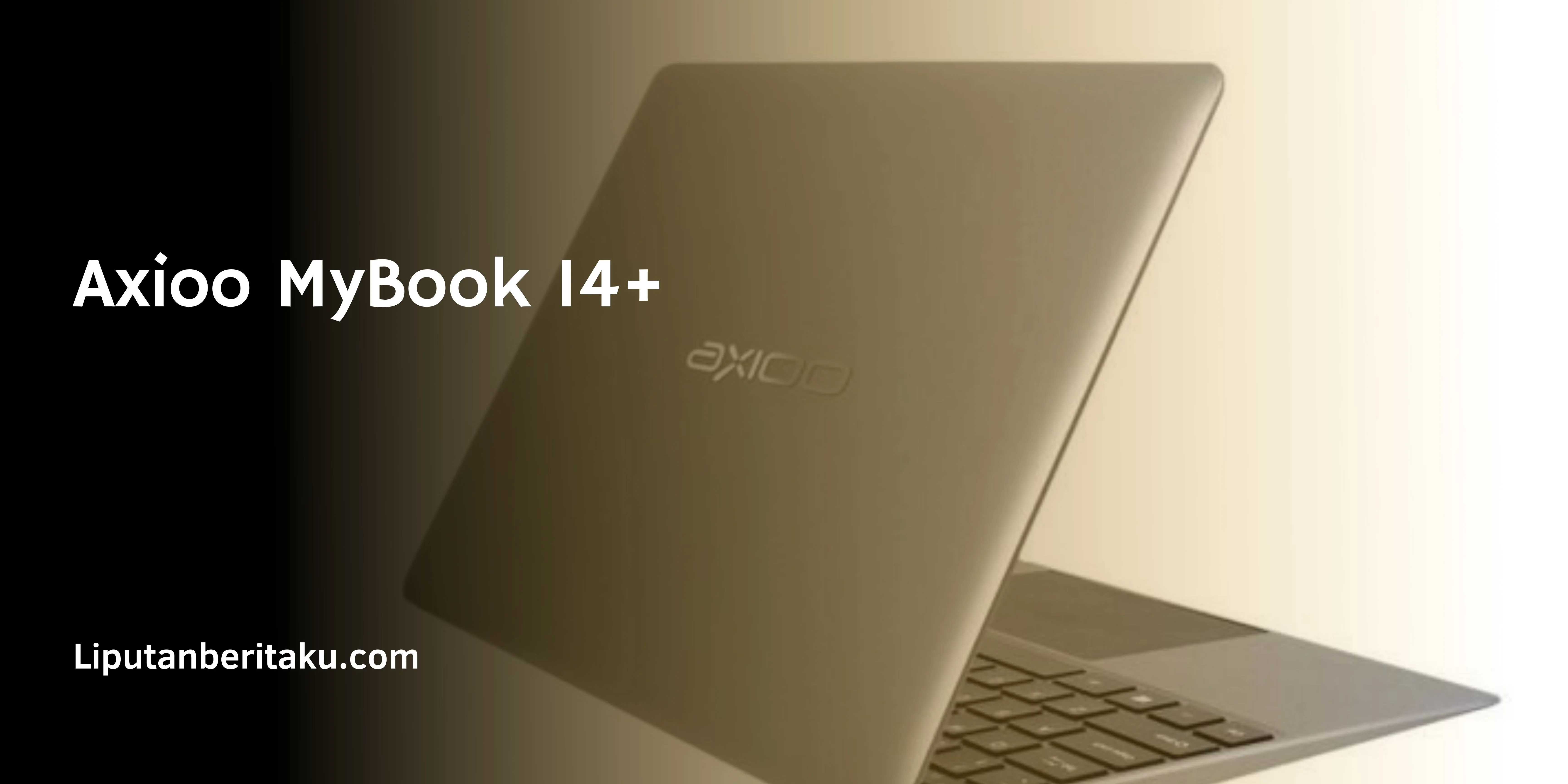 Axioo MyBook 14+