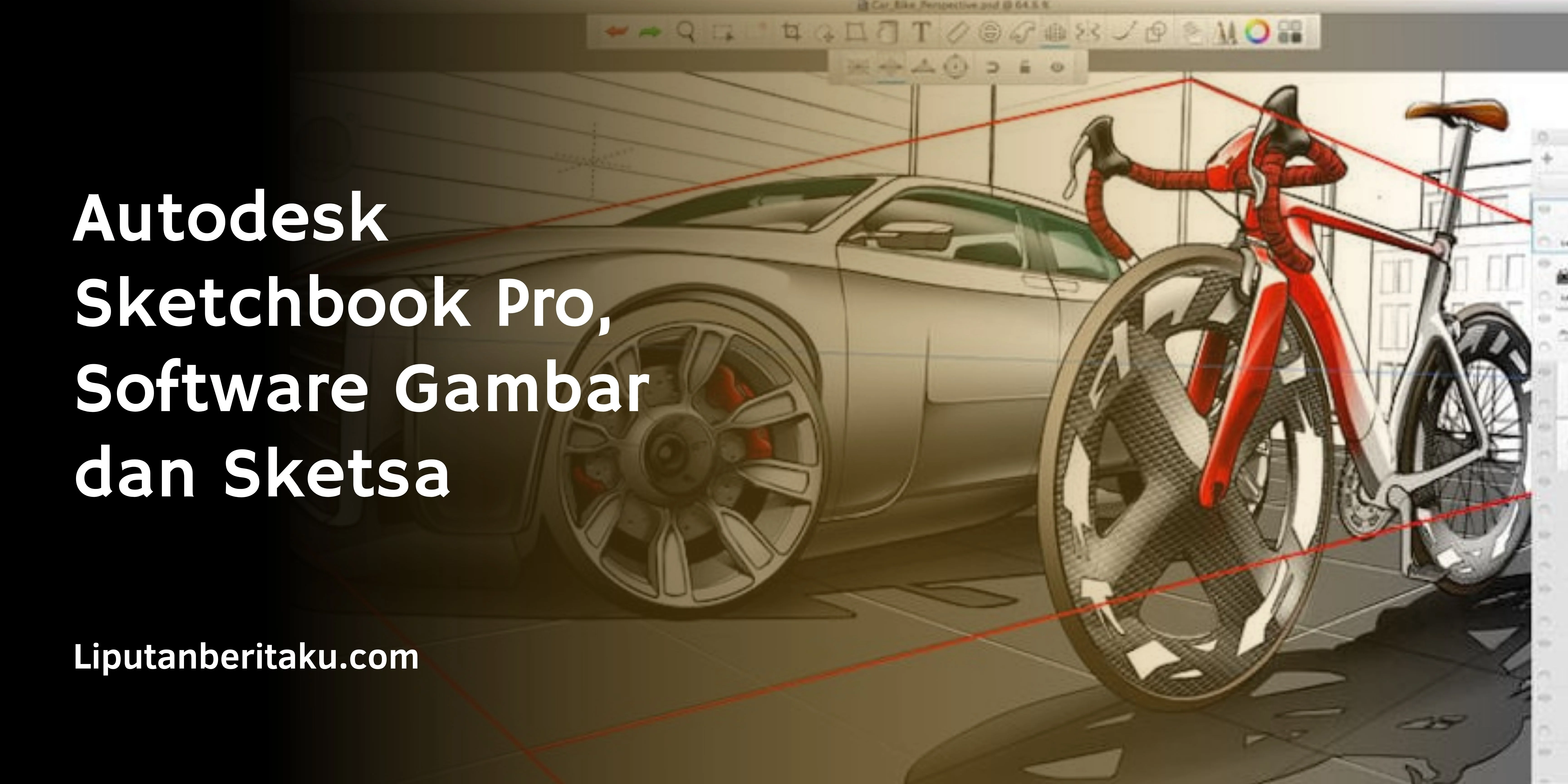 Autodesk Sketchbook Pro, Software Gambar dan Sketsa